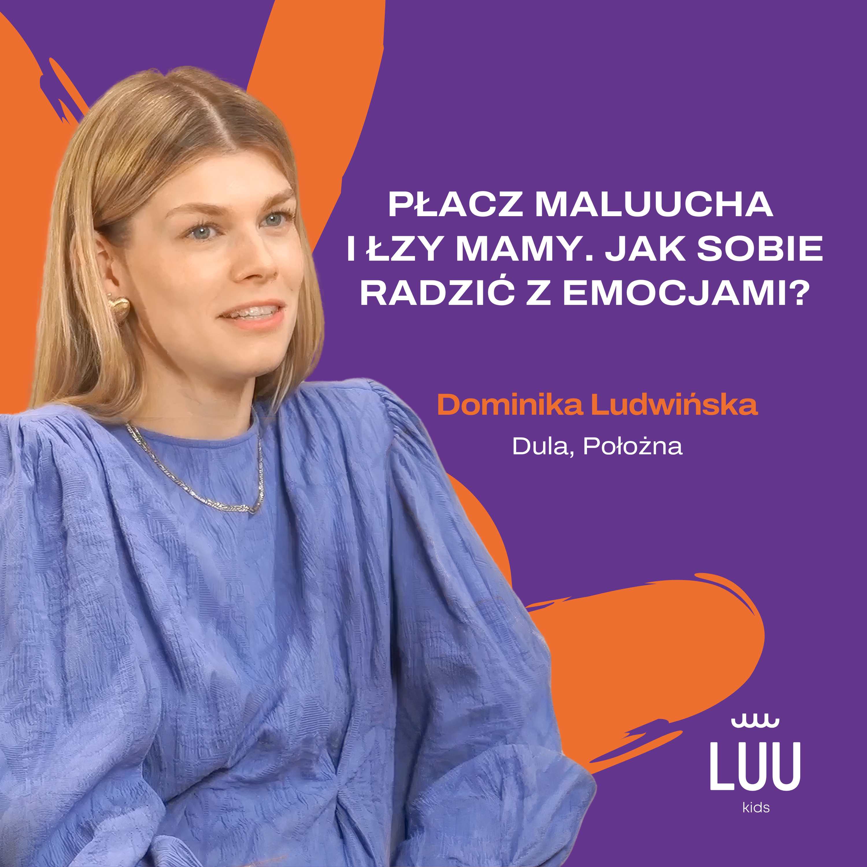 Płacz maLUUcha i łzy mamy. Jak sobie radzić z emocjami? episode artwork
