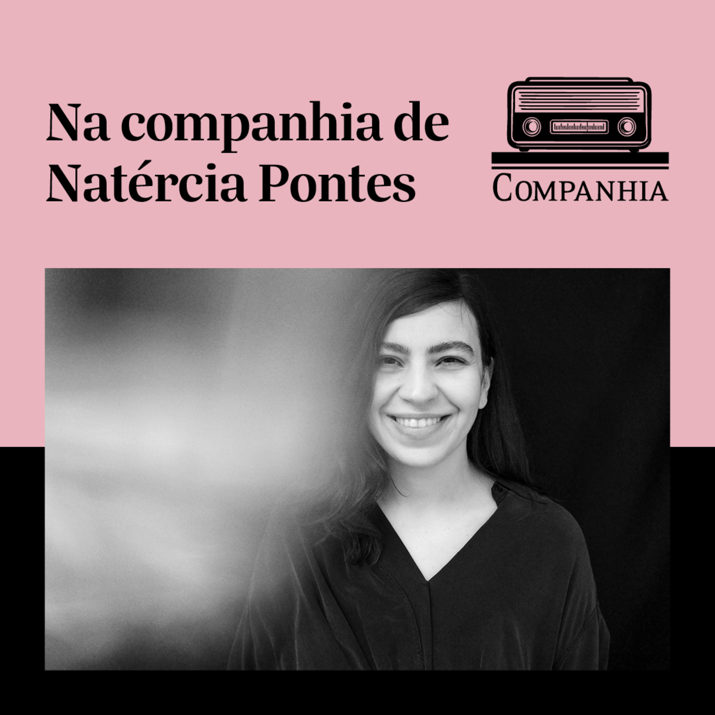 Na companhia de Natércia Pontes