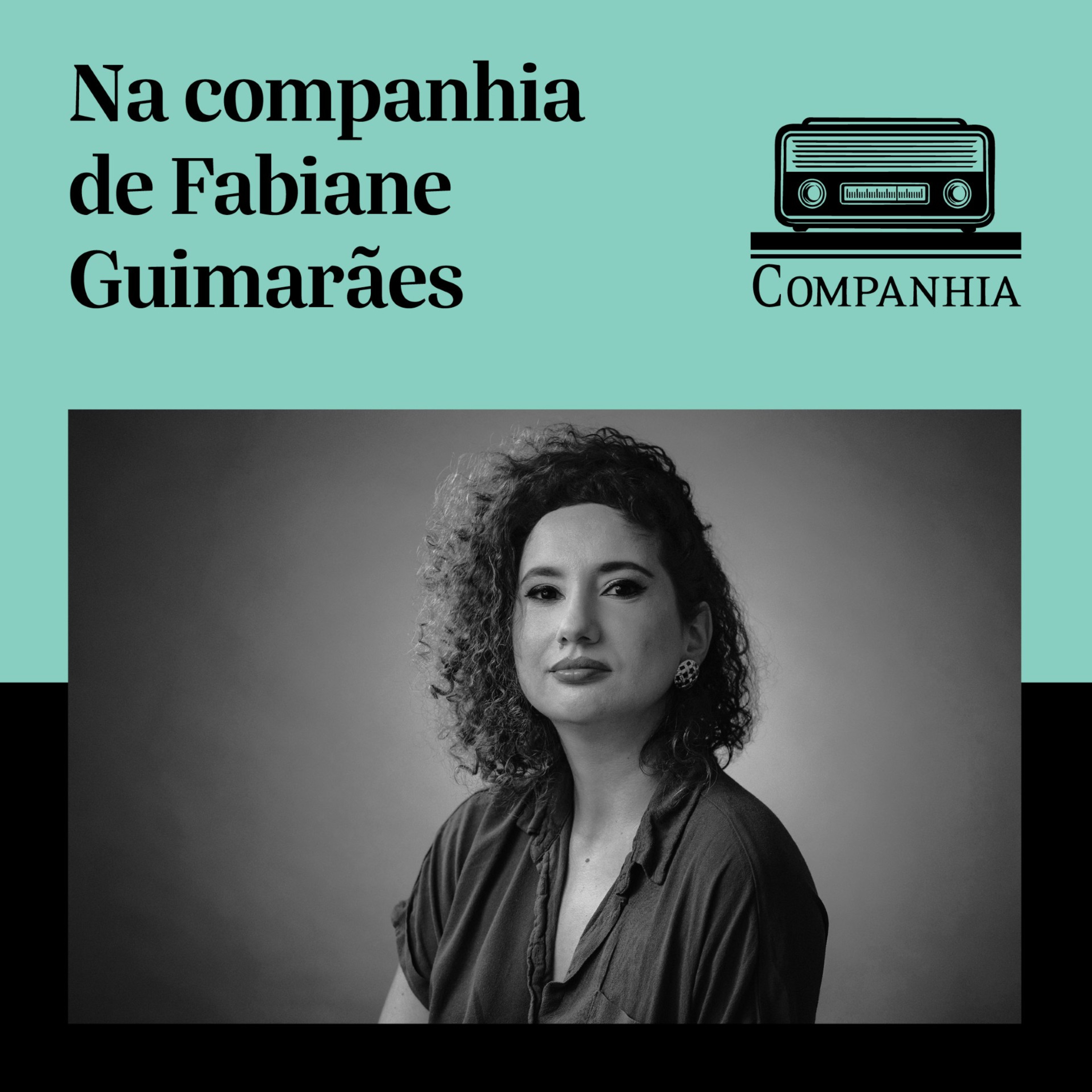 Na companhia de Fabiane Guimarães
