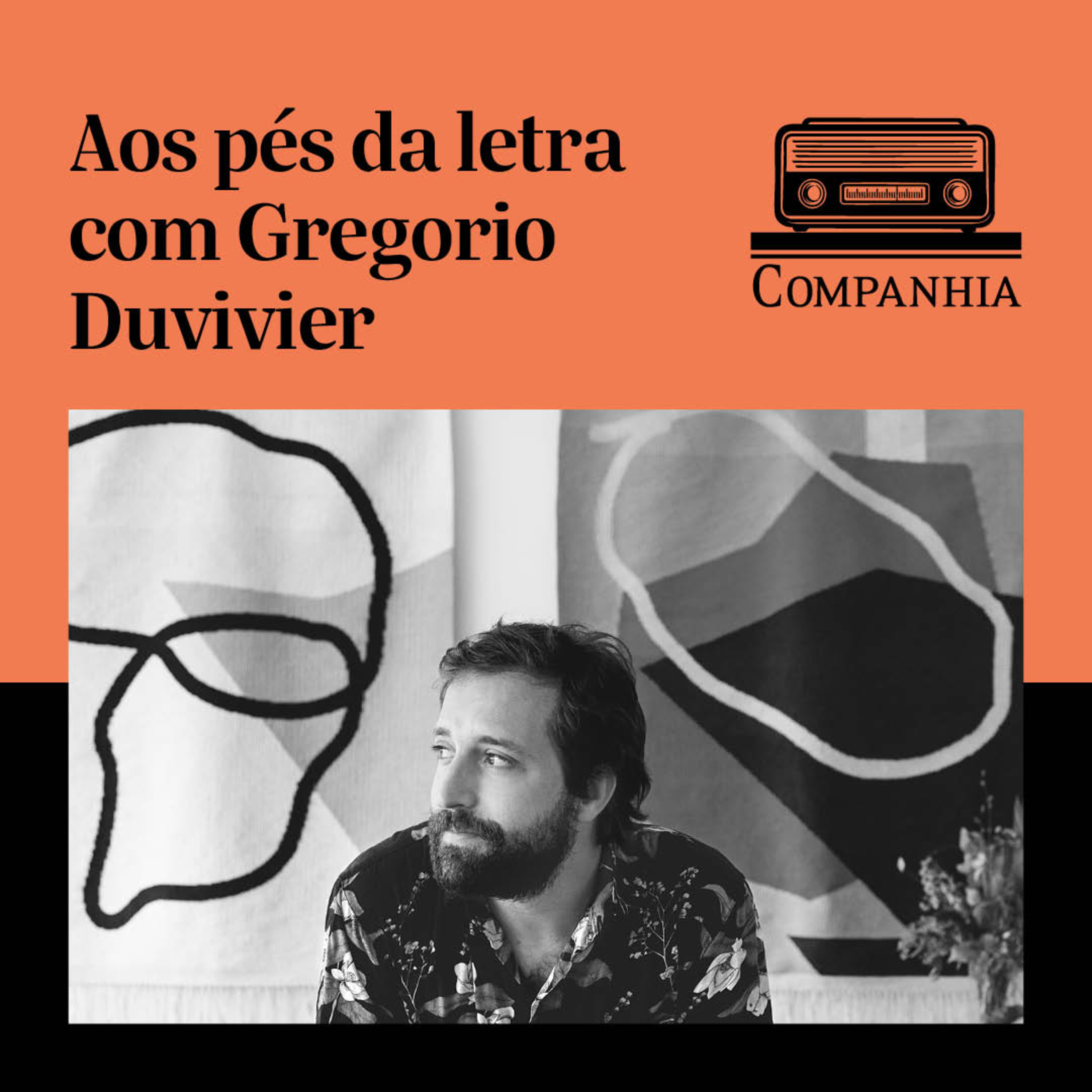 Aos pés da letra com Gregório Duvivier