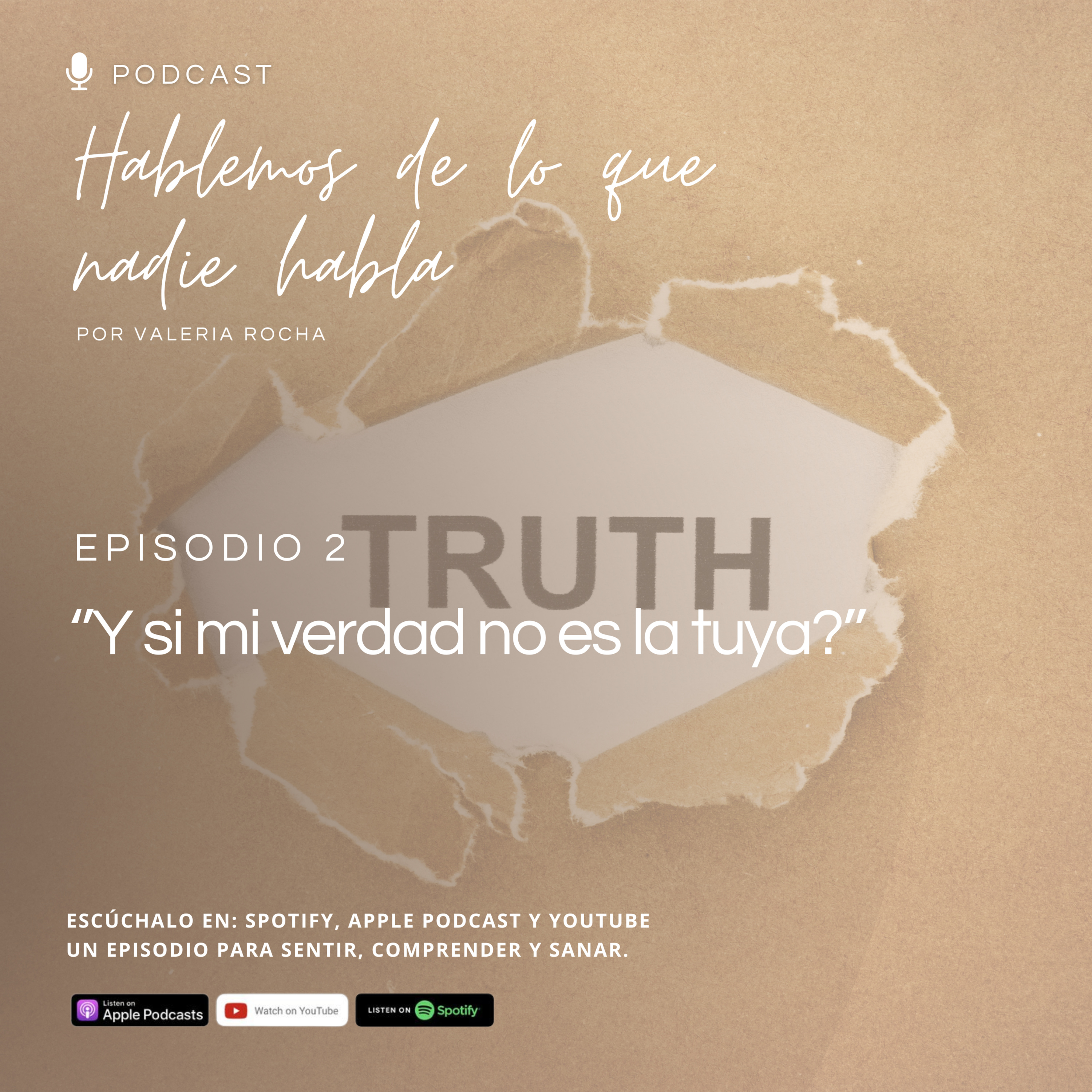 Episodio 2 - ¿Y si mi verdad no es la tuya? episode artwork