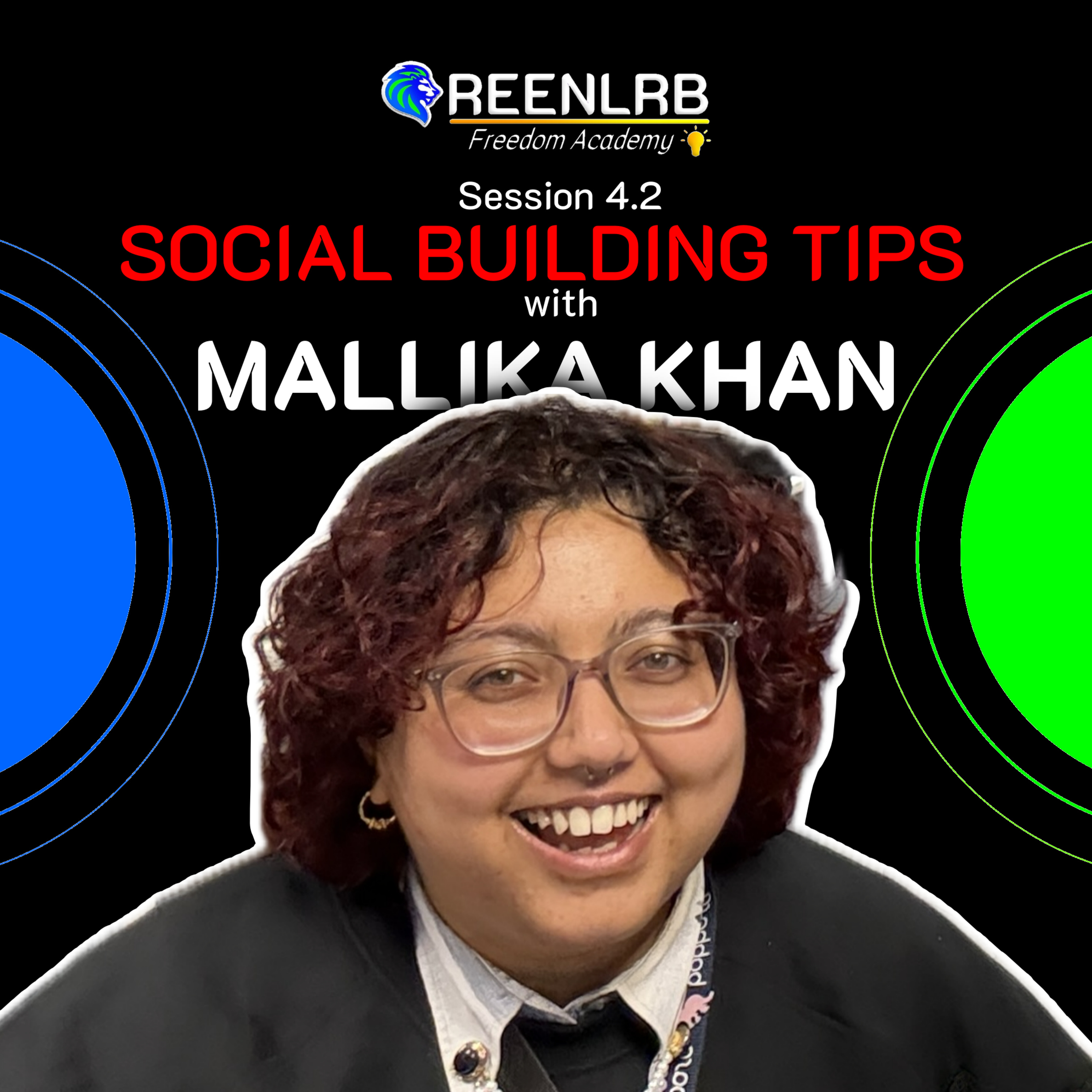 Session 4.2 Social Building Tips with Malikah Khan