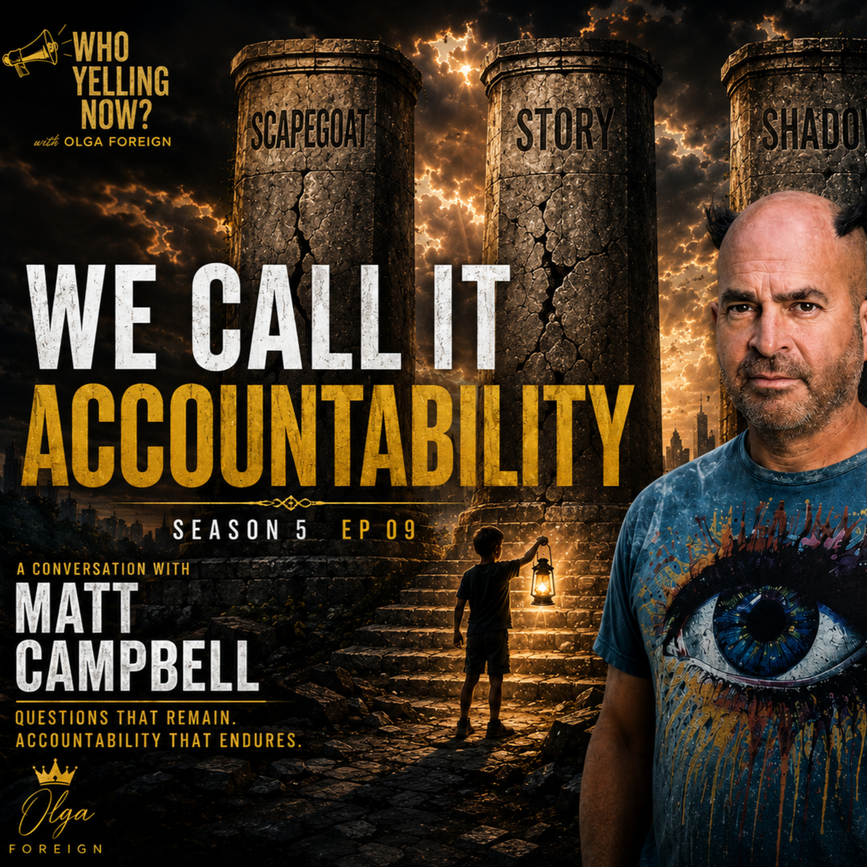 We Call It Accountability. #olgaforeign#whoyellingnow? episode artwork