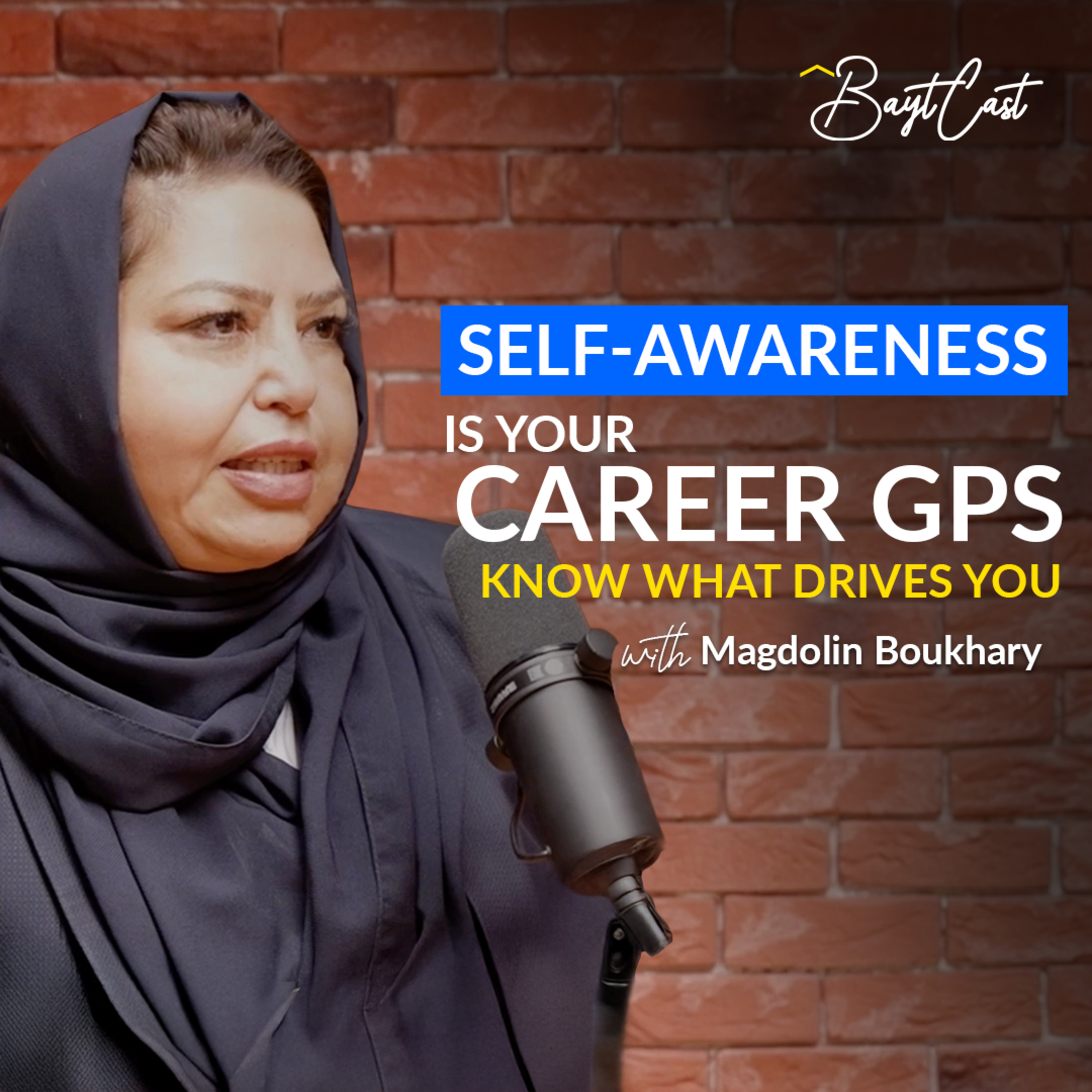 Self-awareness Is Your Career GPS (with Magdolin Boukhary)