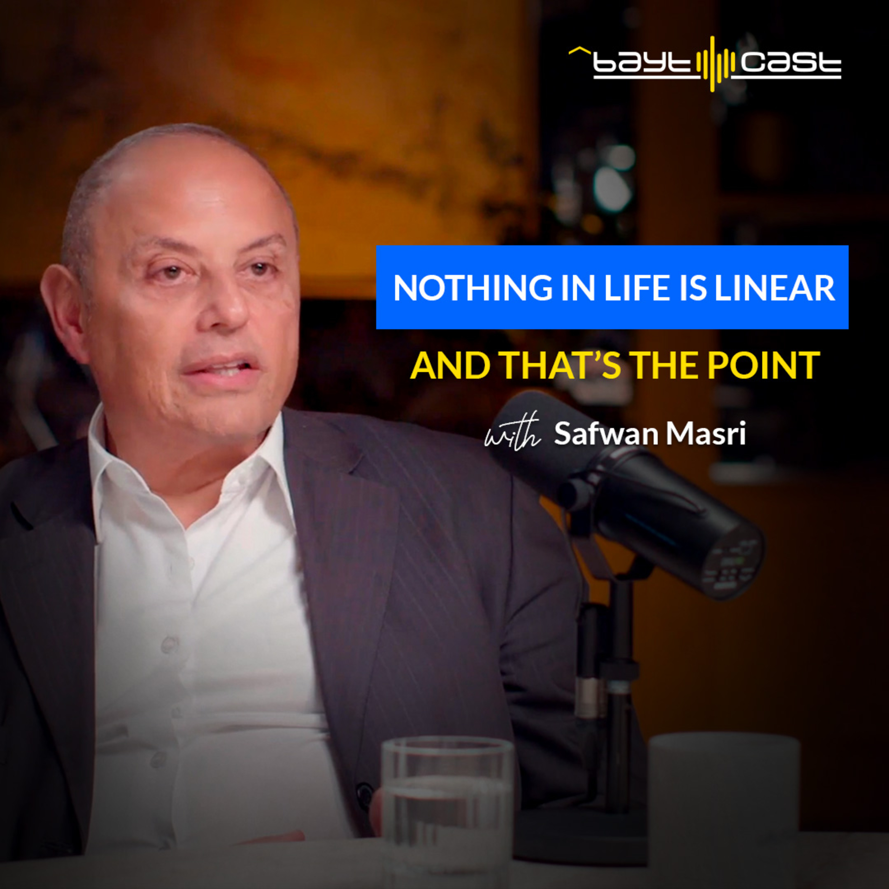 Safwan Masri: Nothing in Life Is Linear — And That’s the Point (with Rabea Ataya)