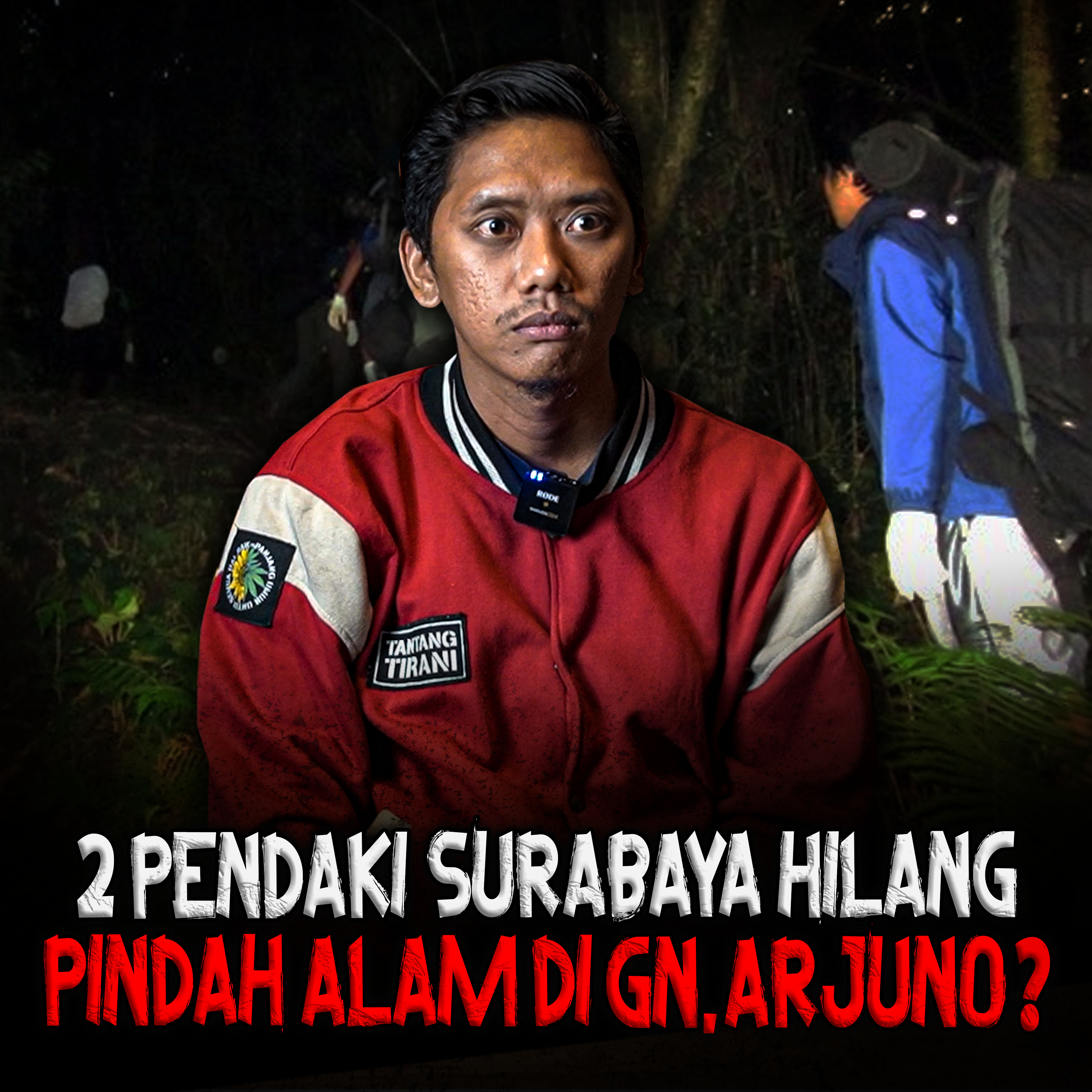 BIKIN GEGER SATU DESA!! SE SEREM INI! 2 PENDAKI HILANG PINDAH ALAM DI GUNUNG ARJUNO