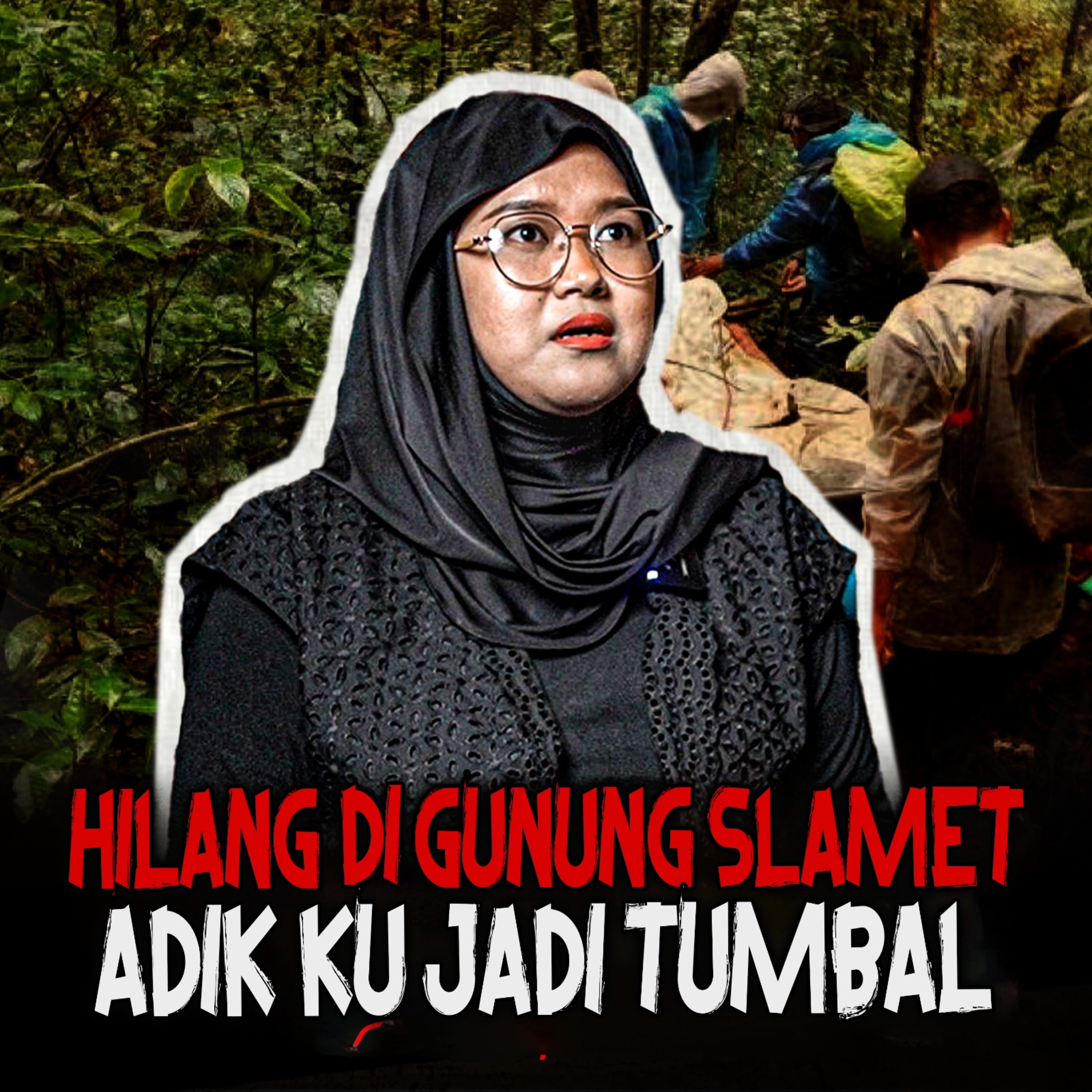 MAAFIN KAKA DEK.. HILANG DI GUNUNG SLAMET JADI TUMBAL! SAMPAI HARI INI ADIK SAYA TIDAK BISA KEMBALI