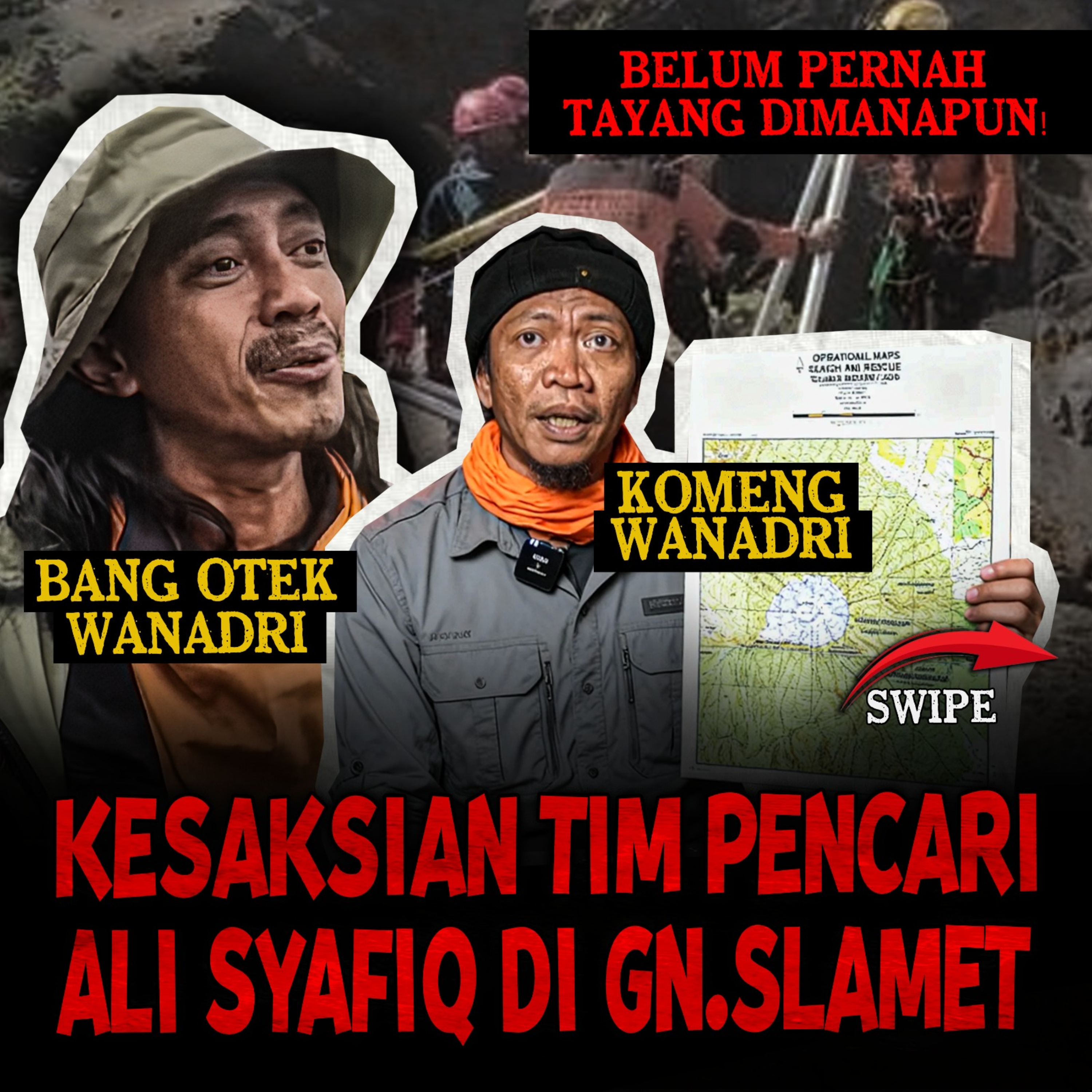 PENGAKUAN TERSERAM TIM PENCARIAN ALI SYAFIQ - HIDUP & MATI DI ZONA KEMATIAN GUNUNG SLAMET