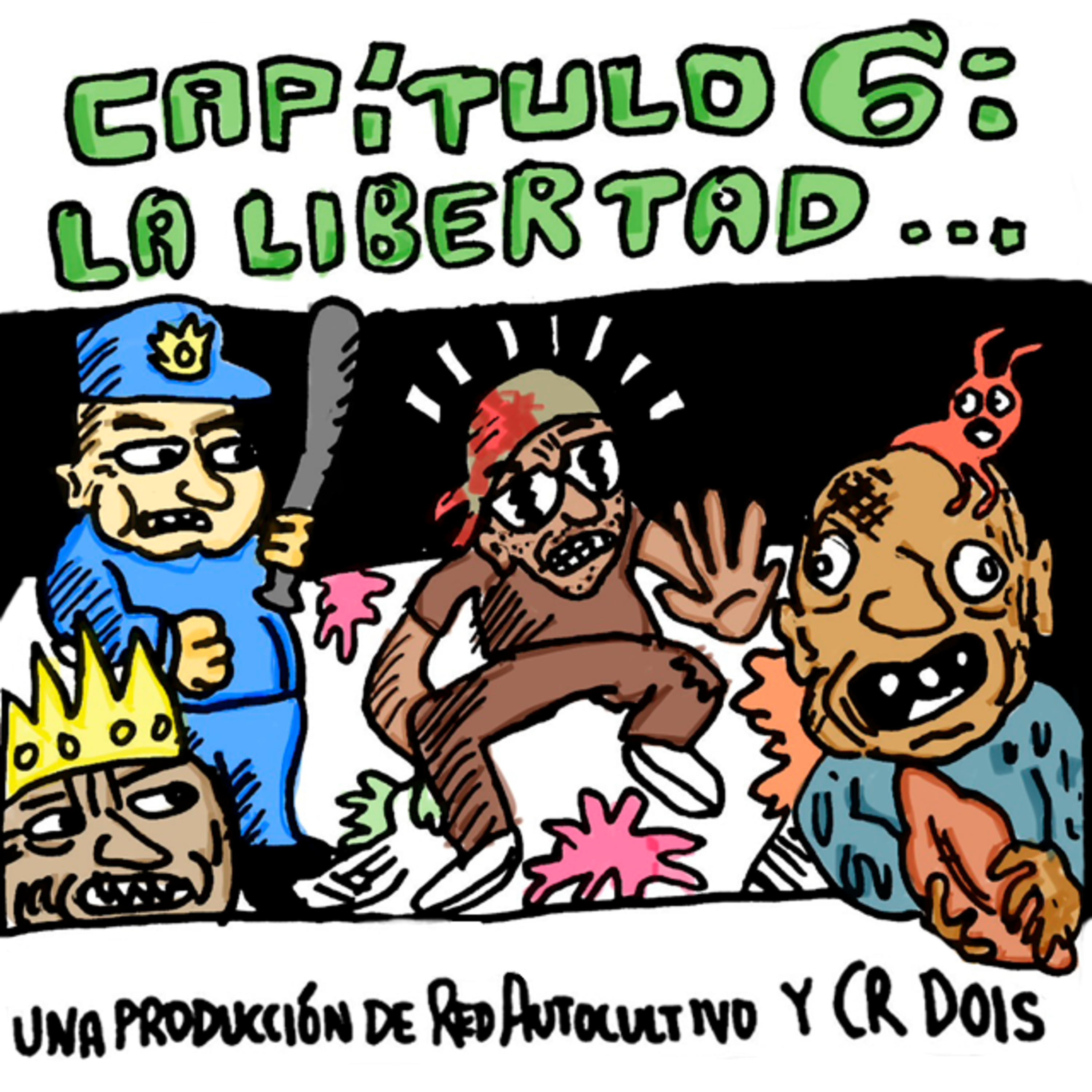 Capítulo 6/6: La Libertad. episode artwork