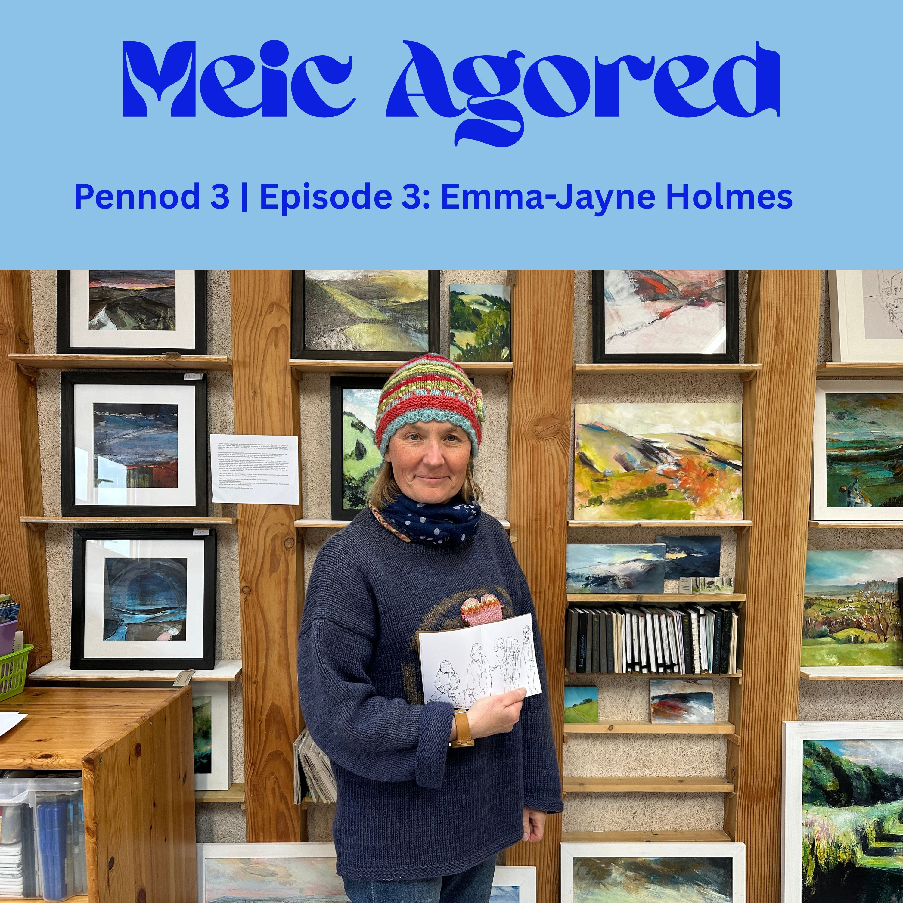 Pennod 3 | Episode 3: Emma-Jayne Holmes