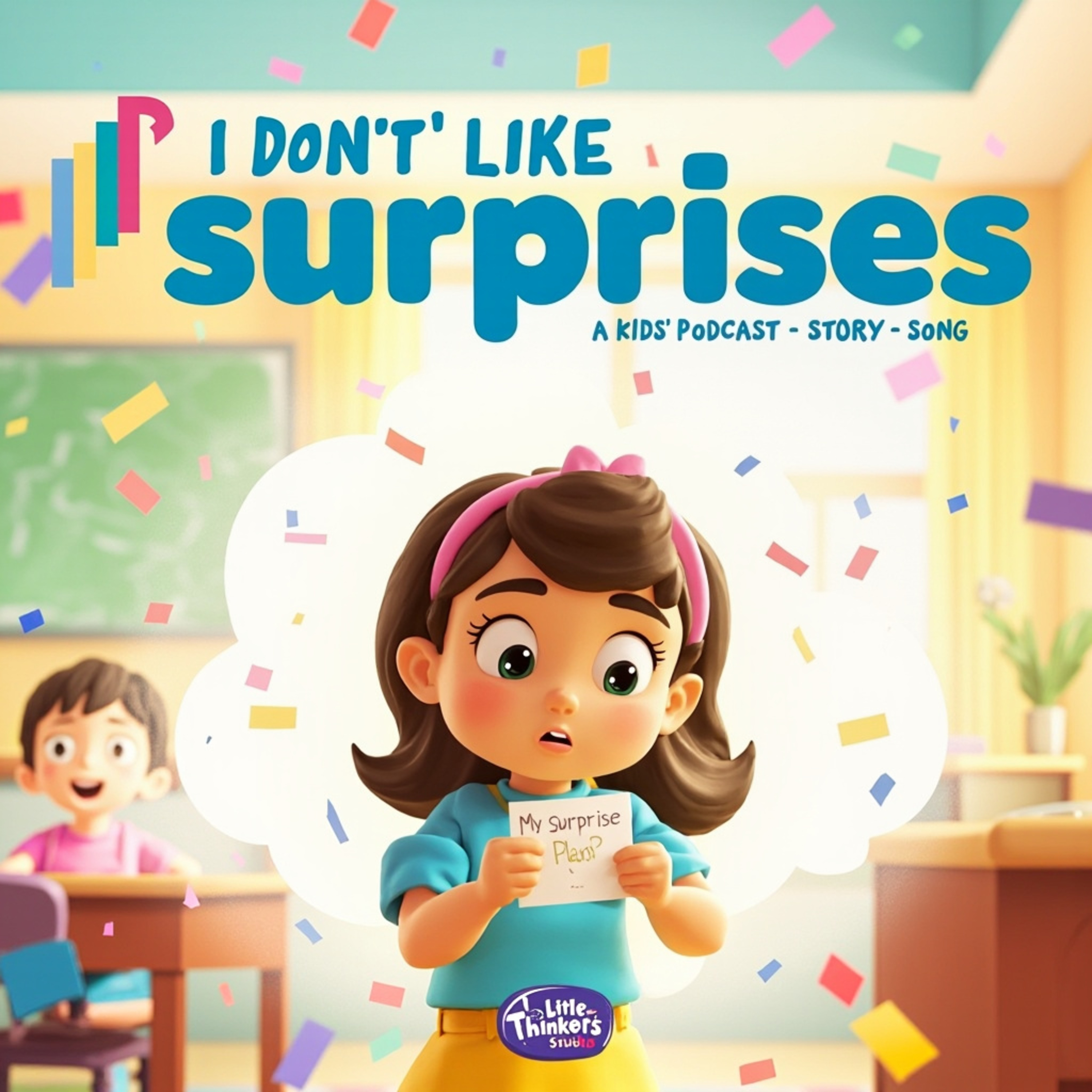 Story for Routines! | I Don't Like Surprise (Handling Change & Anxiety for Kids) episode artwork