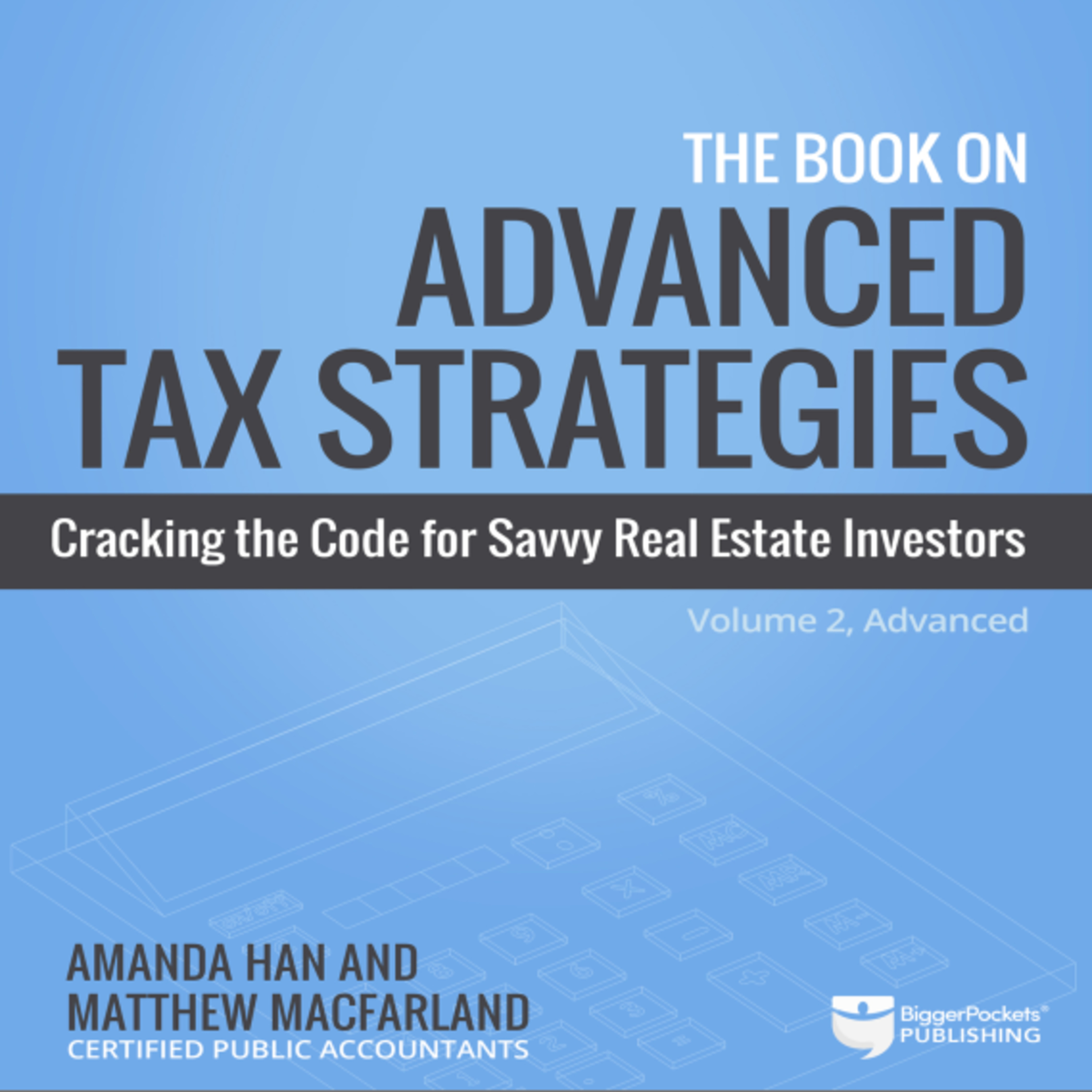 Advanced Tax Strategies for Savvy Real Estate Investors episode artwork