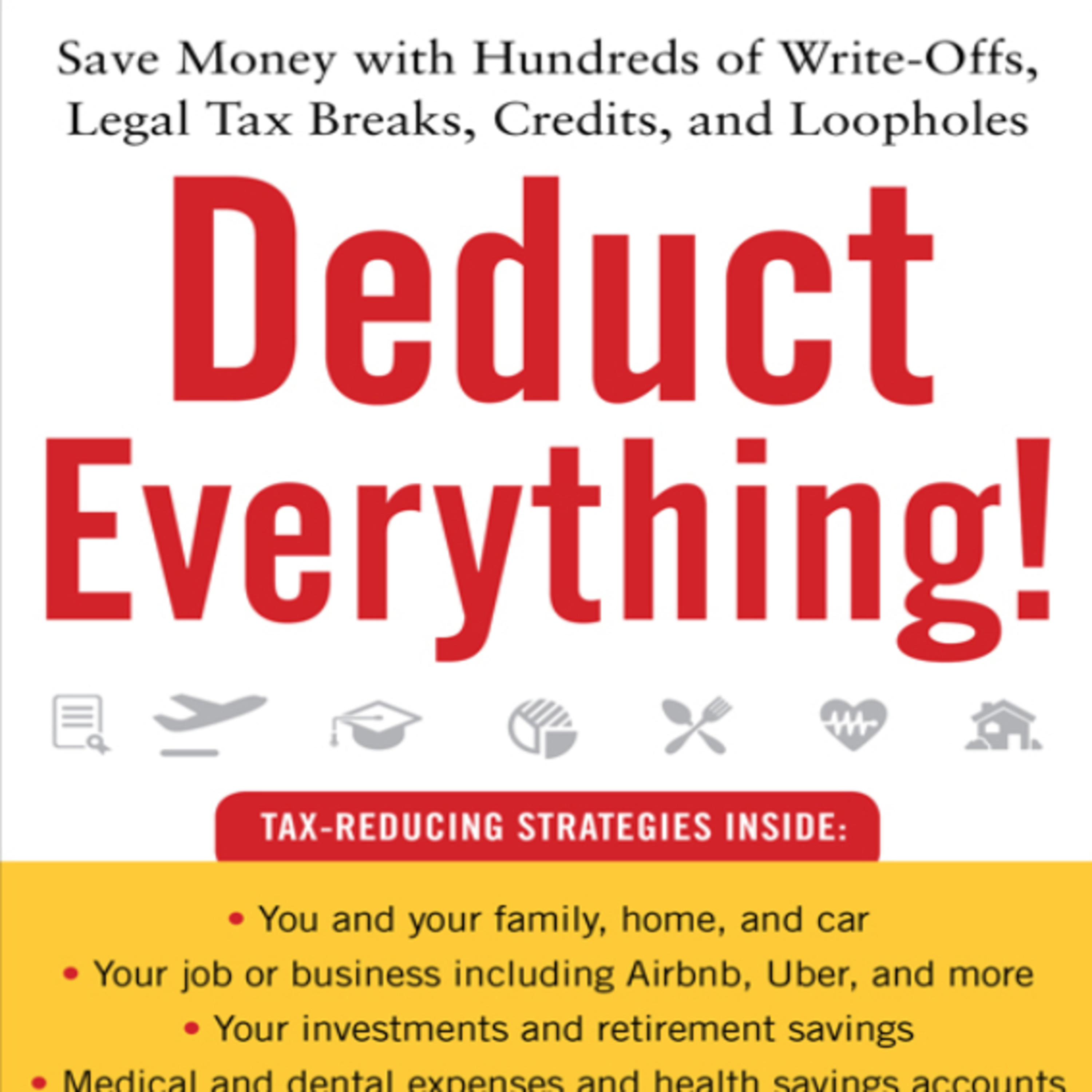 Deduct Everything! Legal Tax Breaks, Credits, Write-offs, and Loopholes episode artwork