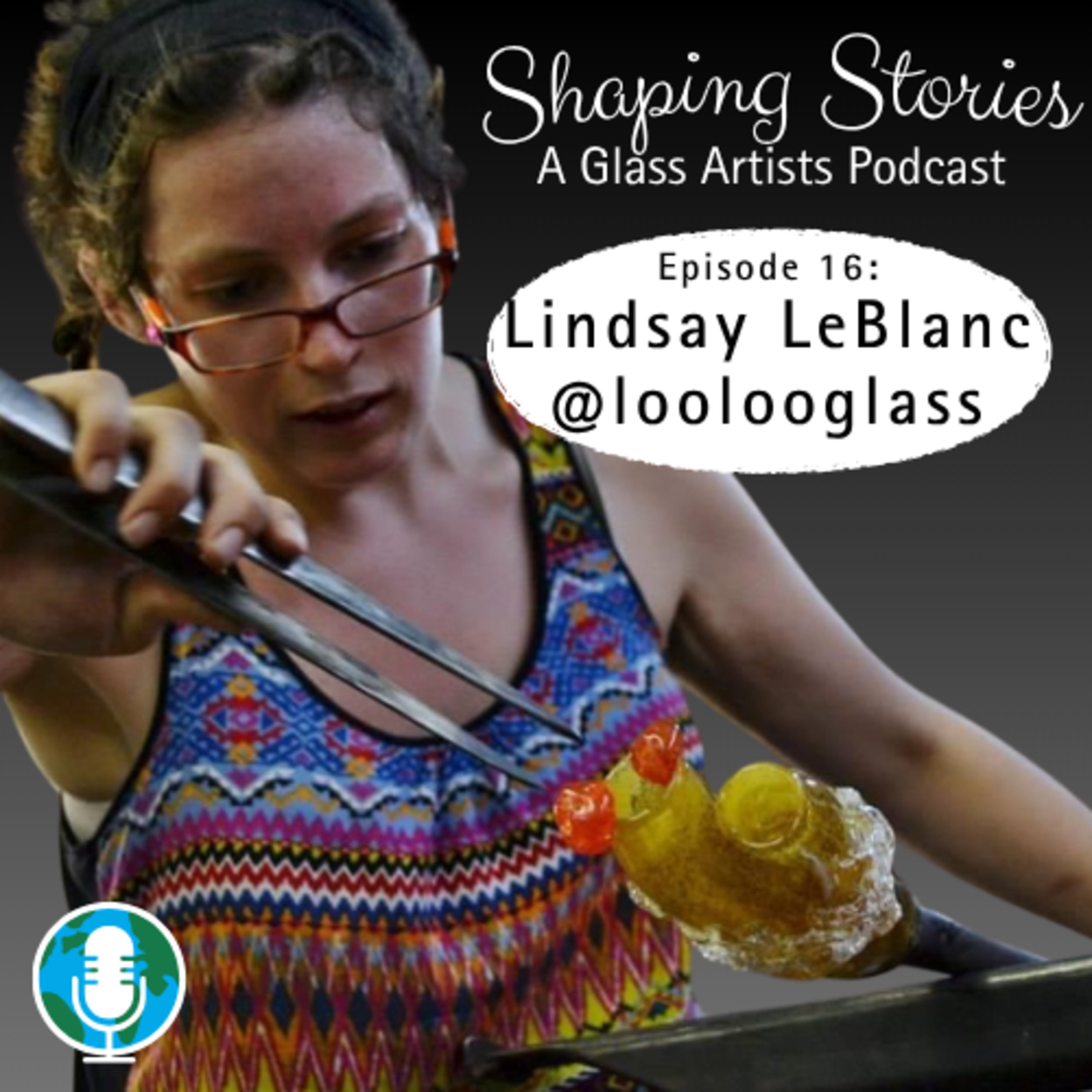 Episode 16: Lindsay LeBlanc of @loolooglass