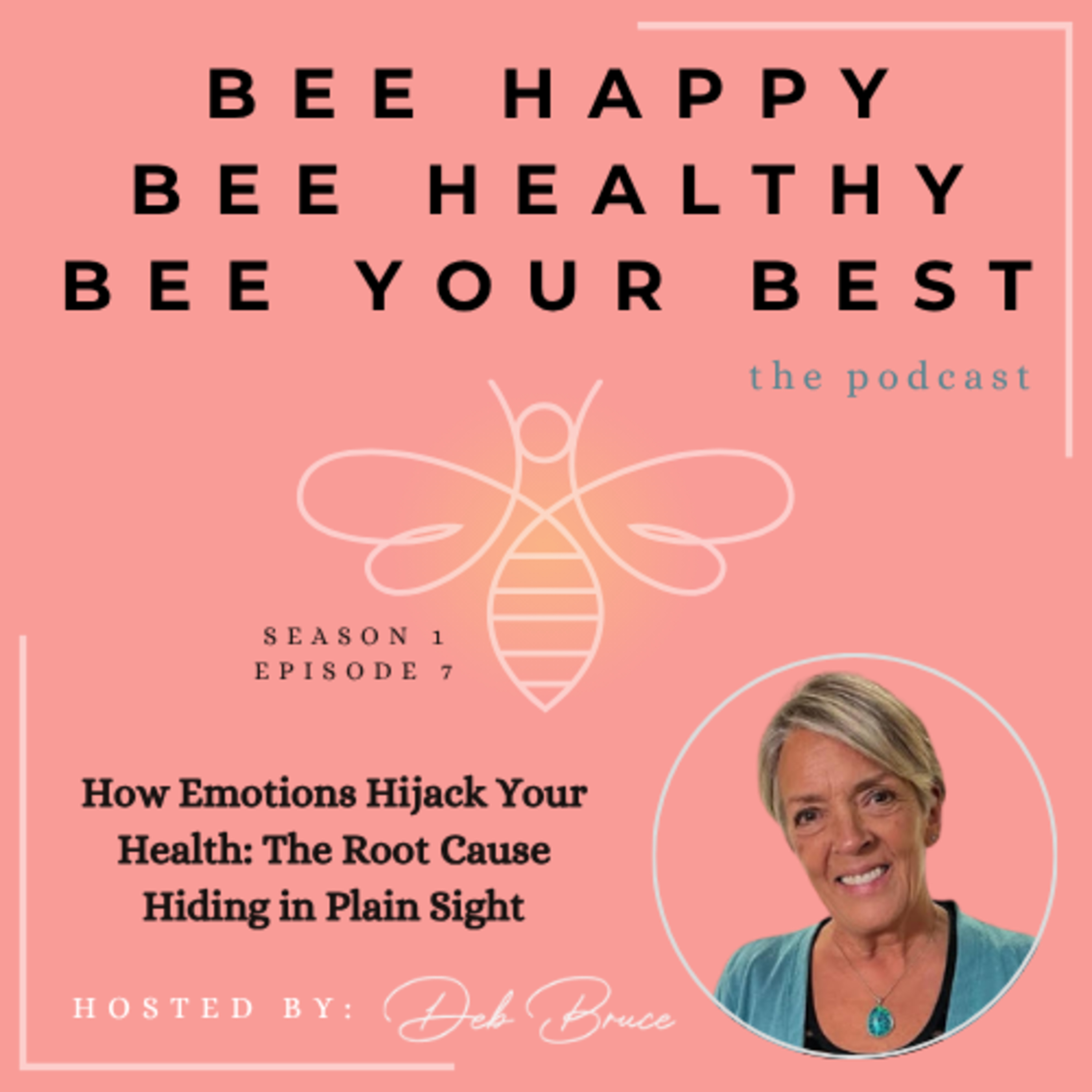 Ep. 7 | How Emotions Hijack Your Health: The Root Cause Hiding in Plain Sight episode artwork