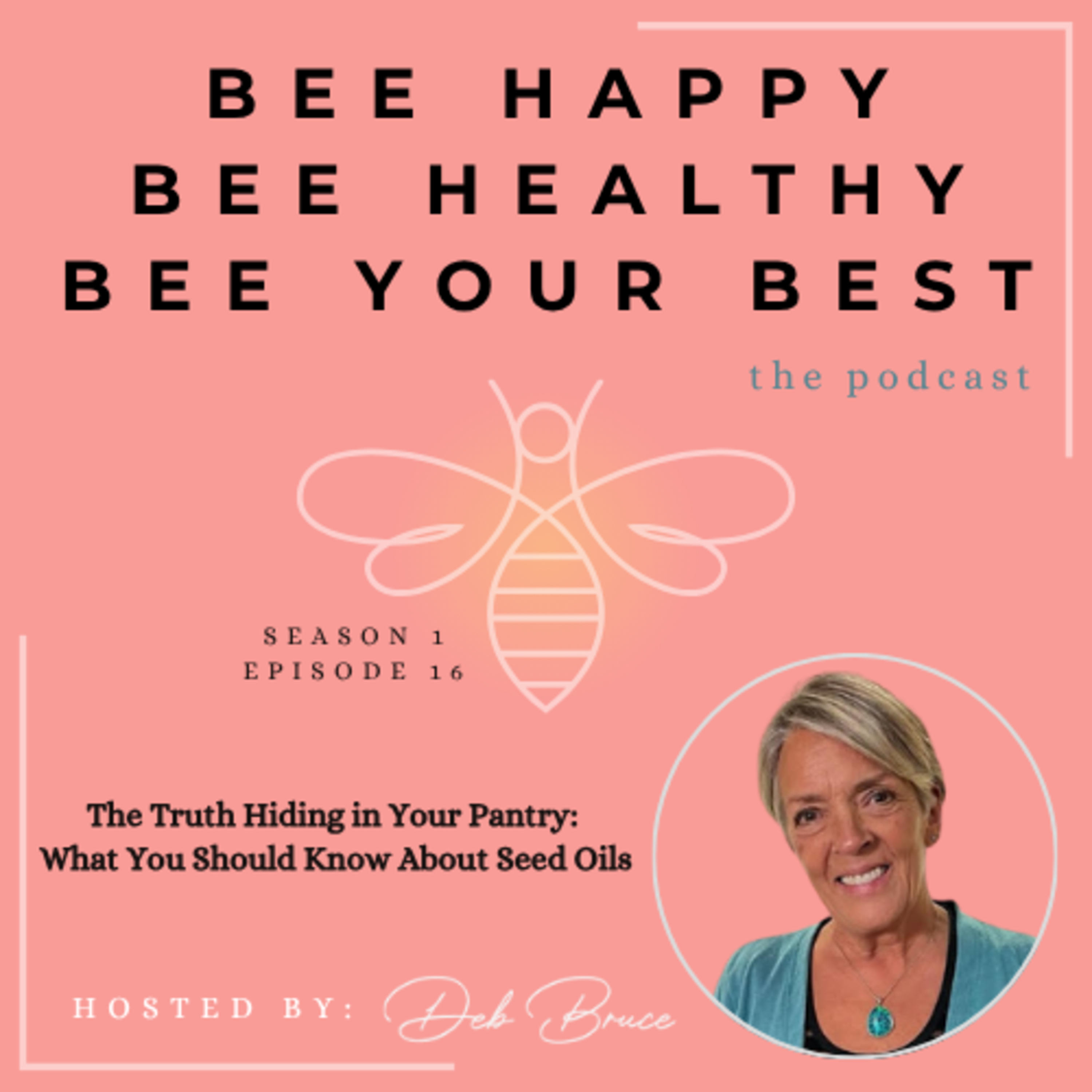 Ep. 16 | The Truth Hiding in Your Pantry: What You Should Know About Seed Oils episode artwork