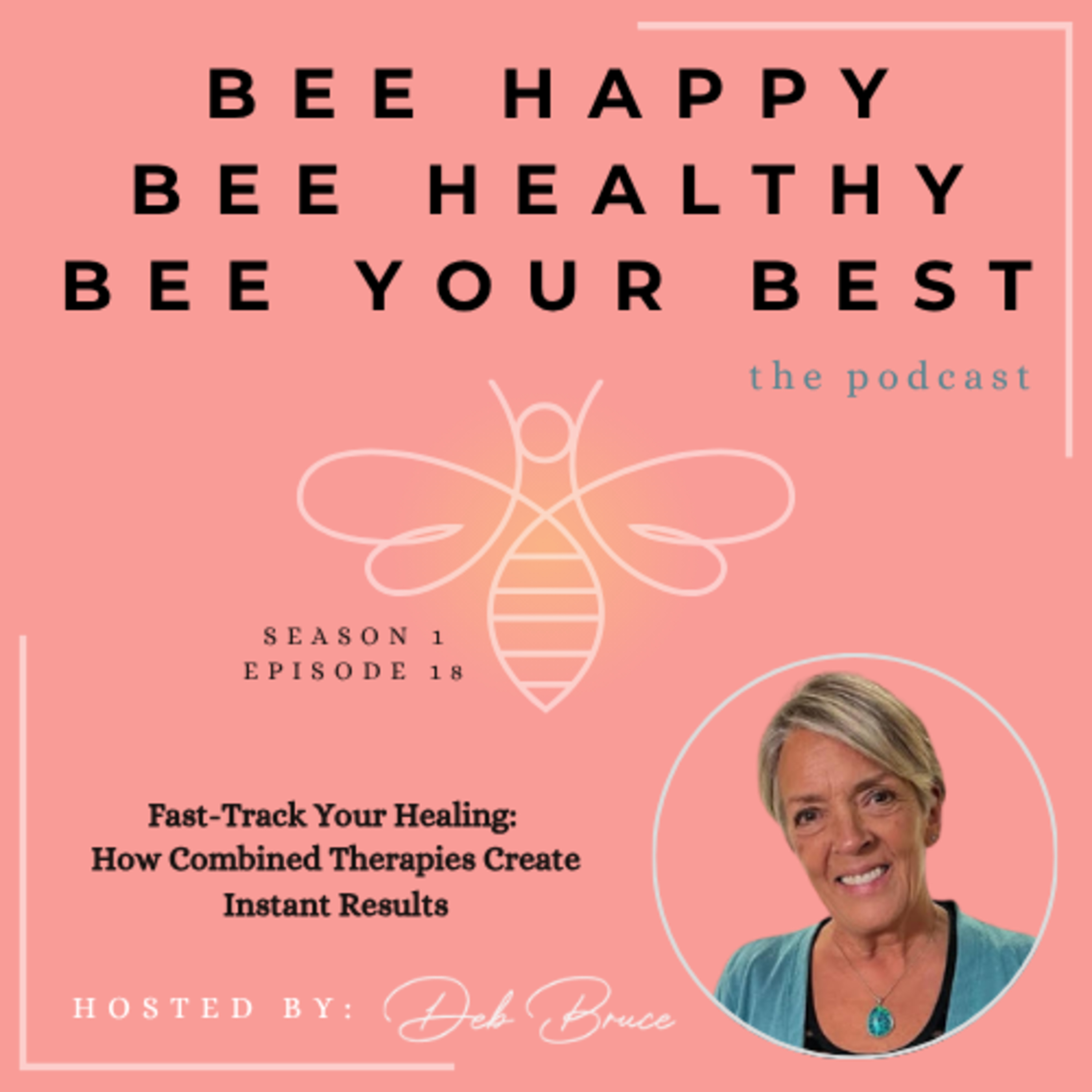 Ep. 18 | Fast-Track Your Healing: How Combined Therapies Create Instant Results episode artwork