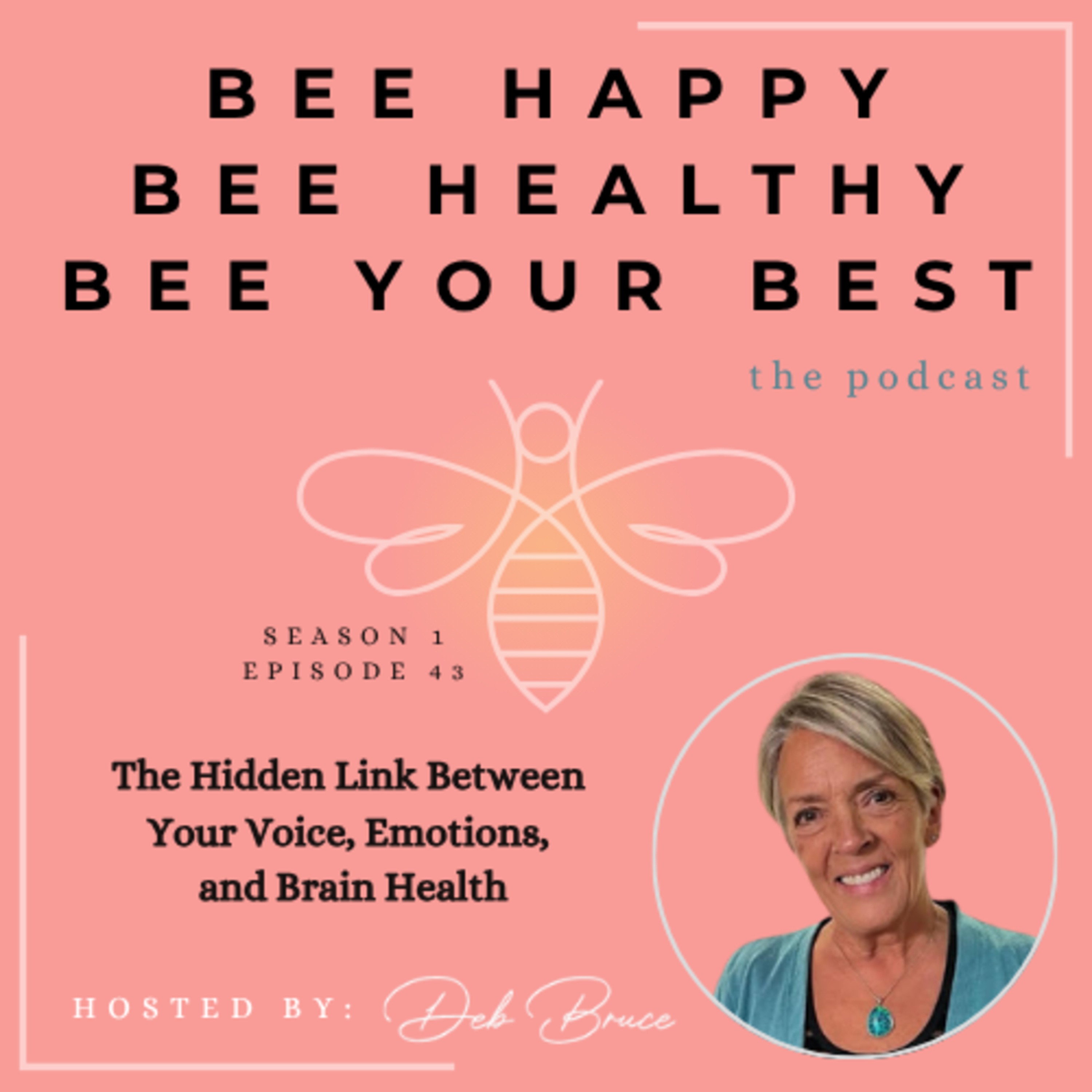 Ep. 43 | The Hidden Link Between Your Voice, Emotions, and Brain Health episode artwork