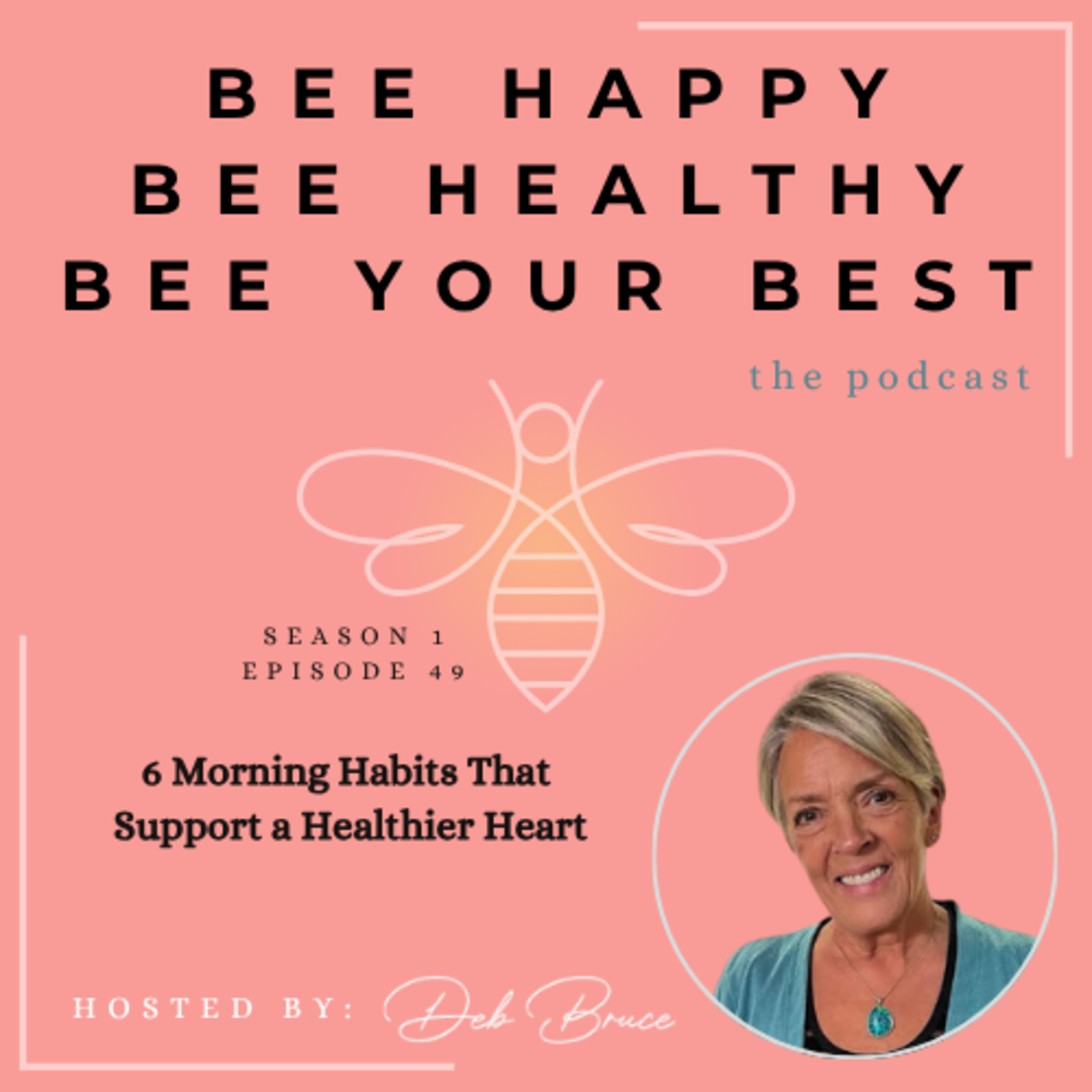 Ep. 49 | 6 Morning Habits That Support a Healthier Heart episode artwork