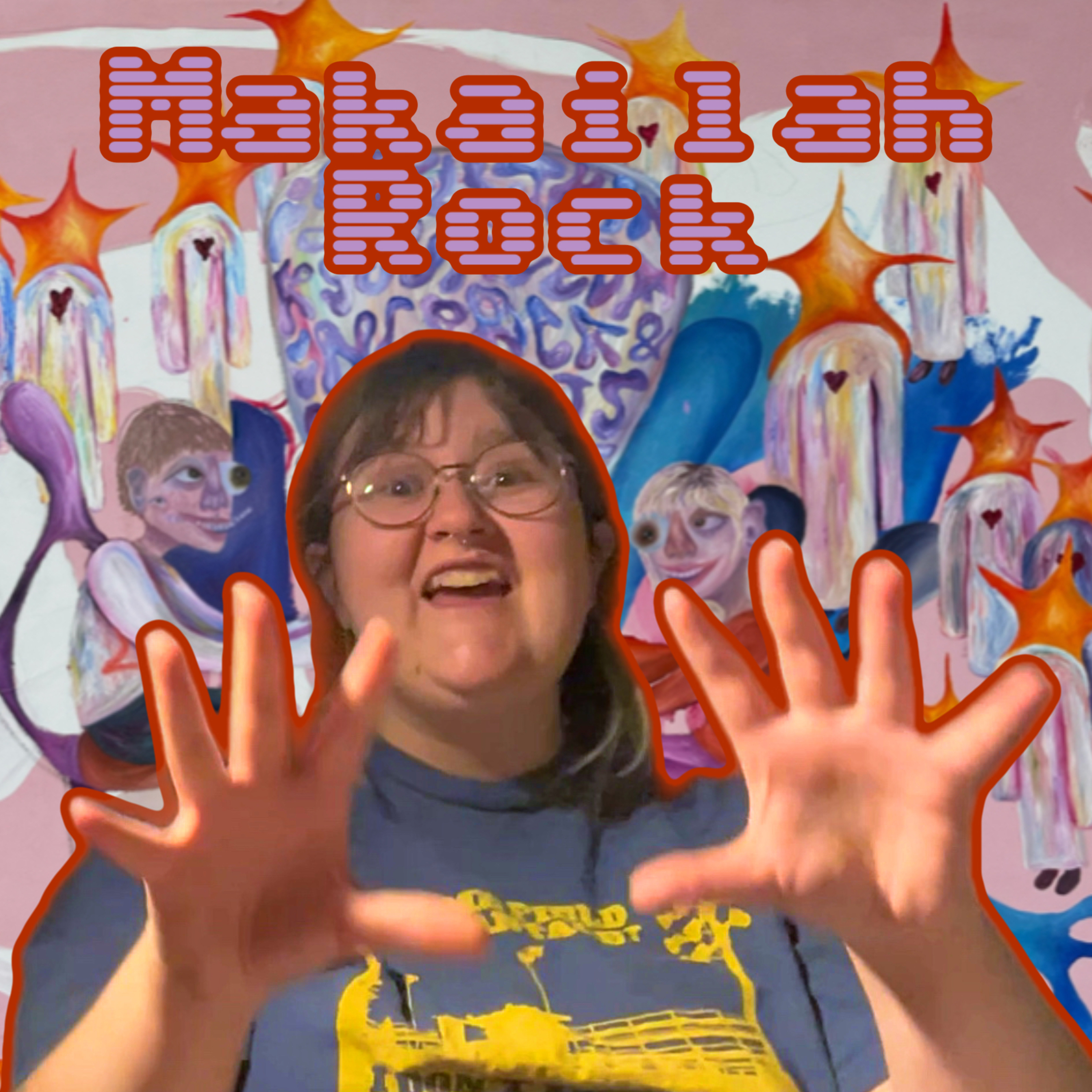Why did you paint that? Growing as an Artist with Makailah Rock episode artwork