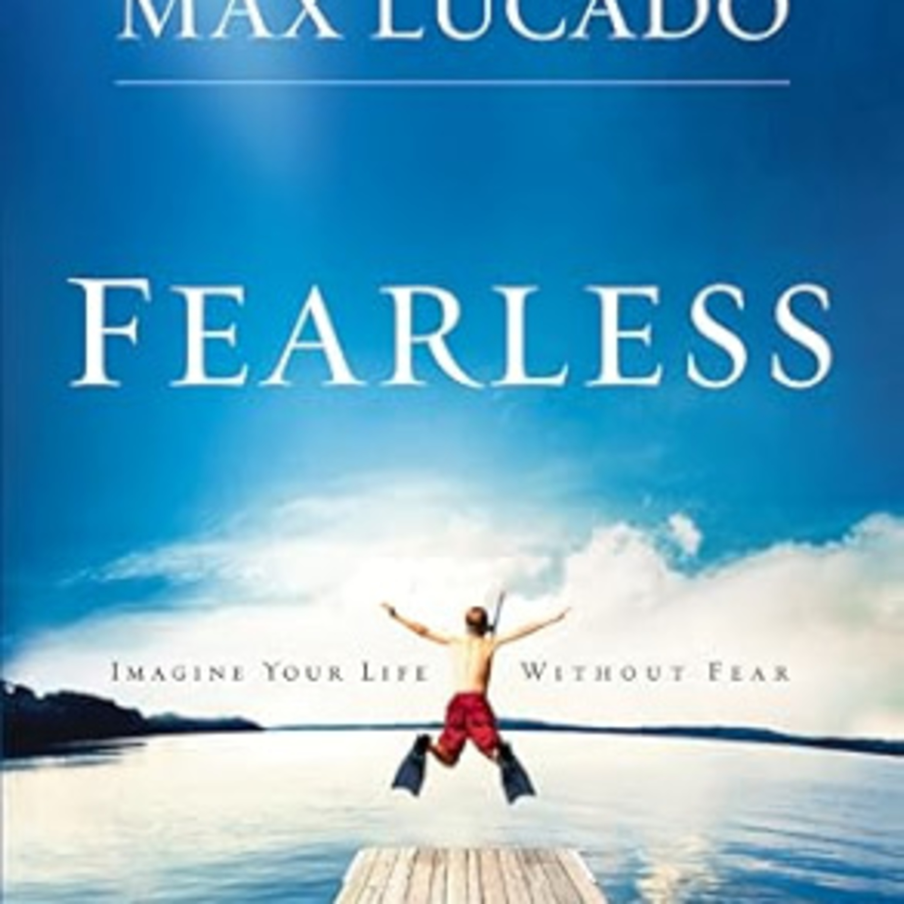 Fearless: Conquering Doubts, Embracing God's Grace