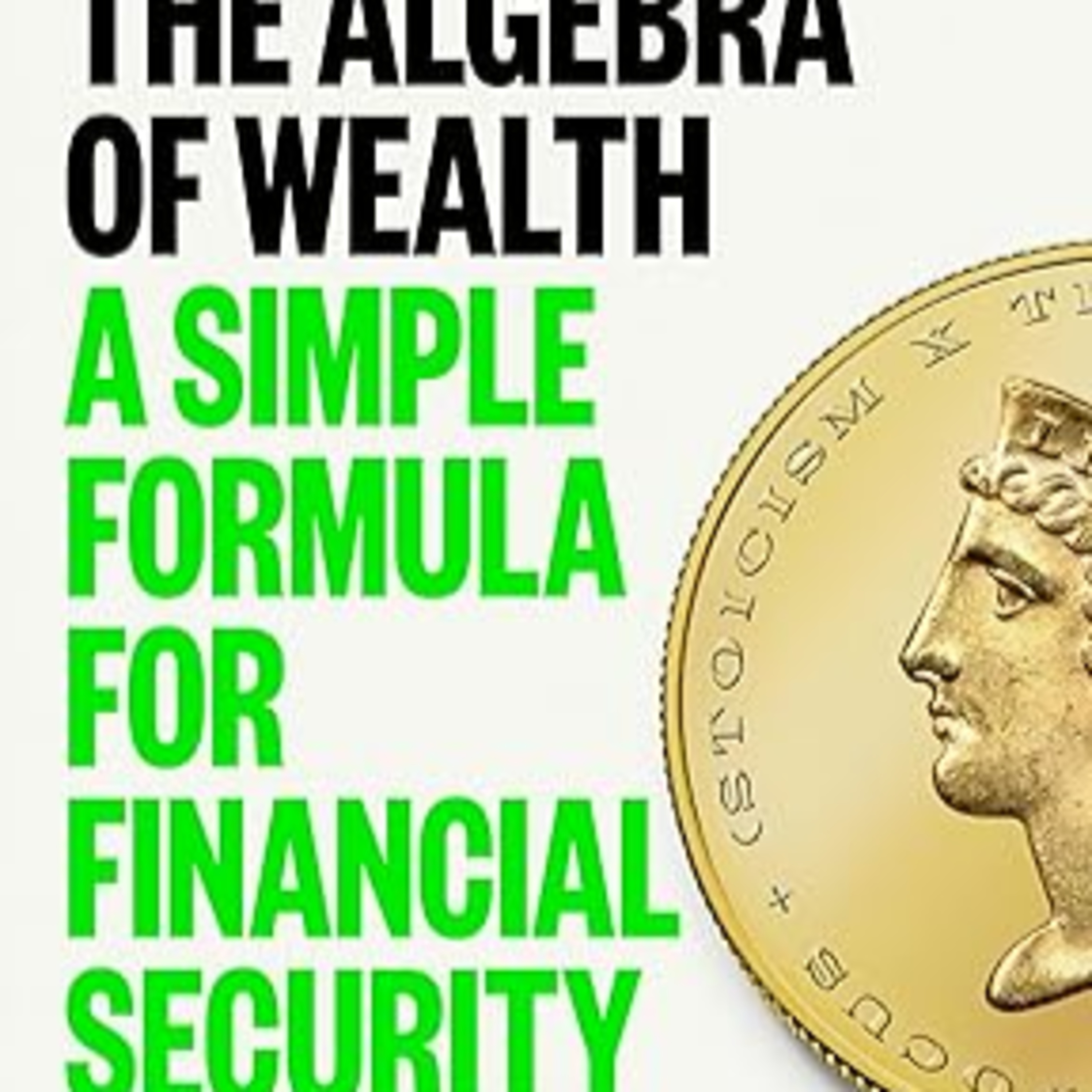 The Algebra of Wealth by Scott Galloway