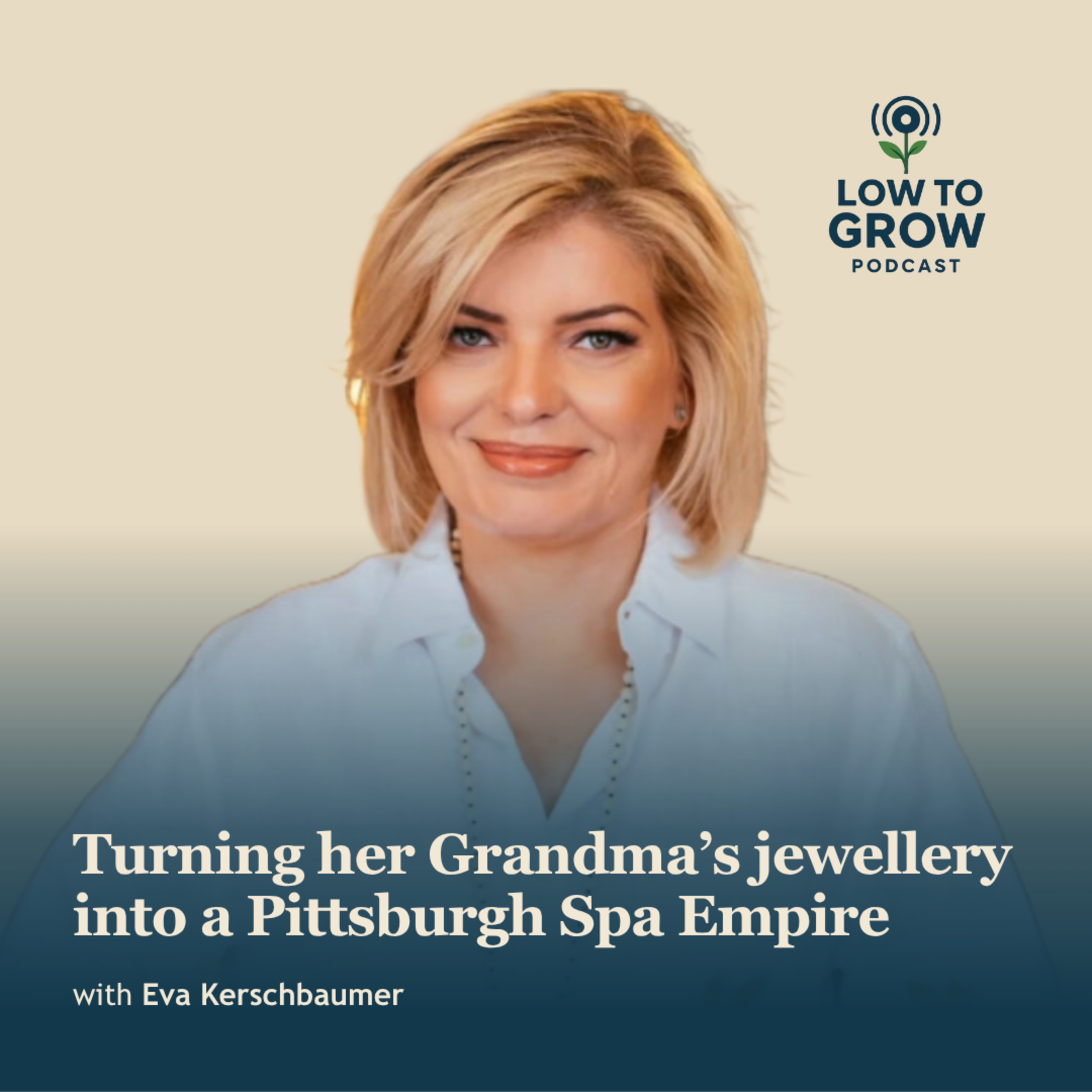 Eva Kerschbaumer: Turning her Grandma's jewellery into Pittsburgh Spa Empire