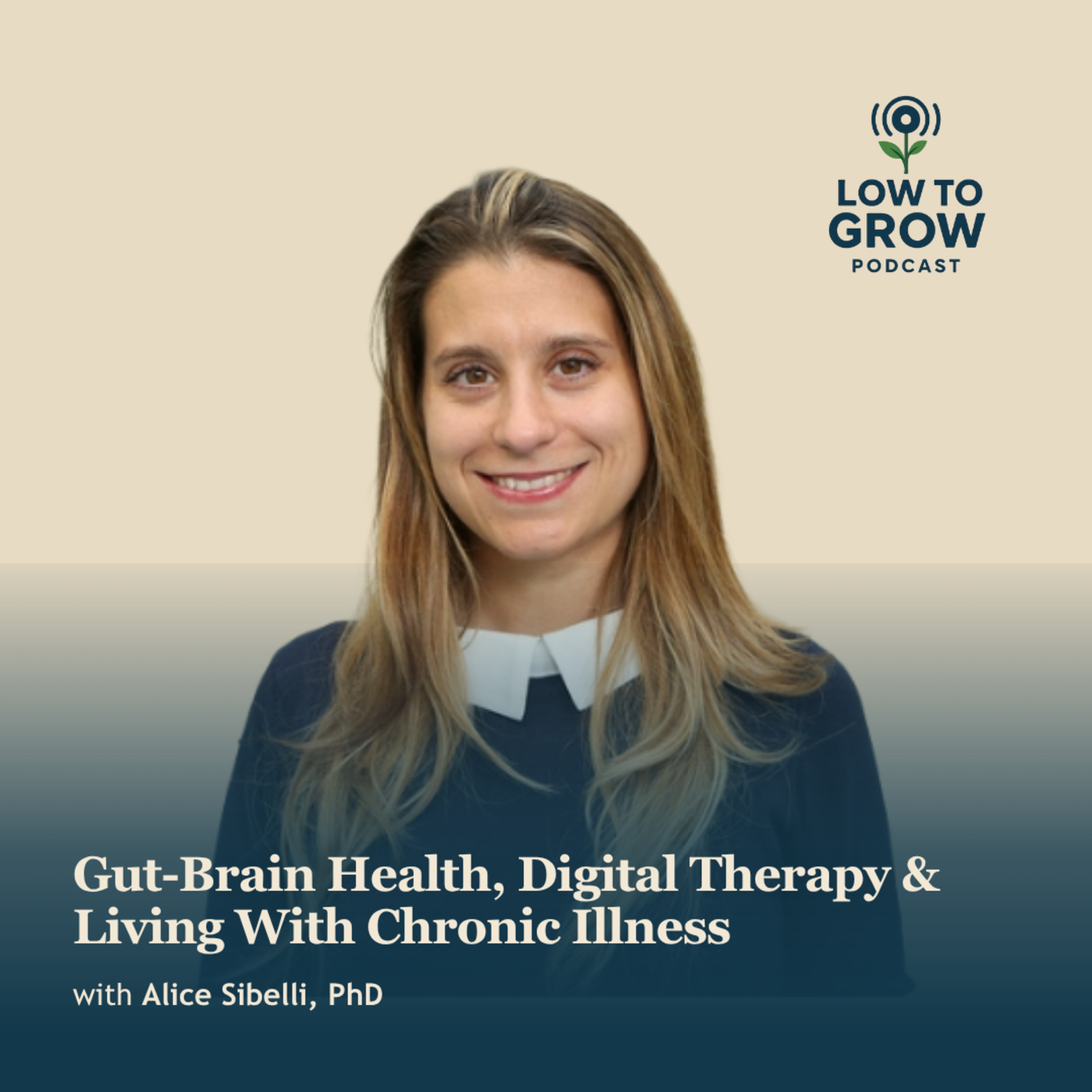 Alice Sibelli, PhD: Gut-Brain Health, Digital Therapy & Living With Chronic Illness