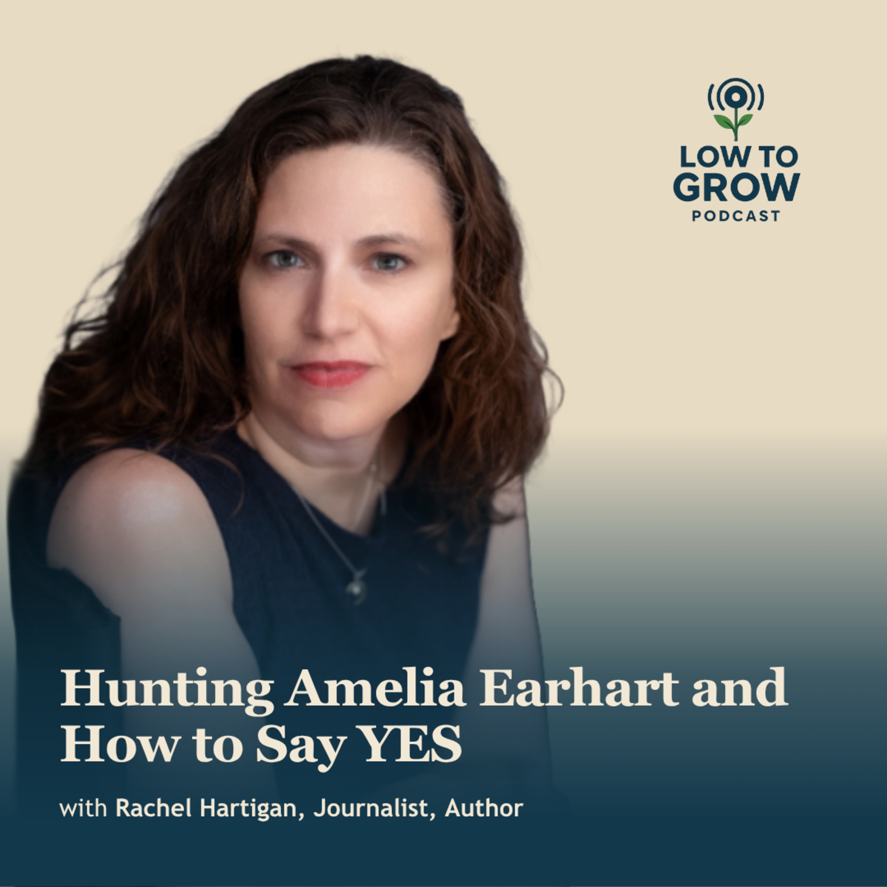 Rachel Hartigan: Hunting Amelia Earhart and How to Say YES