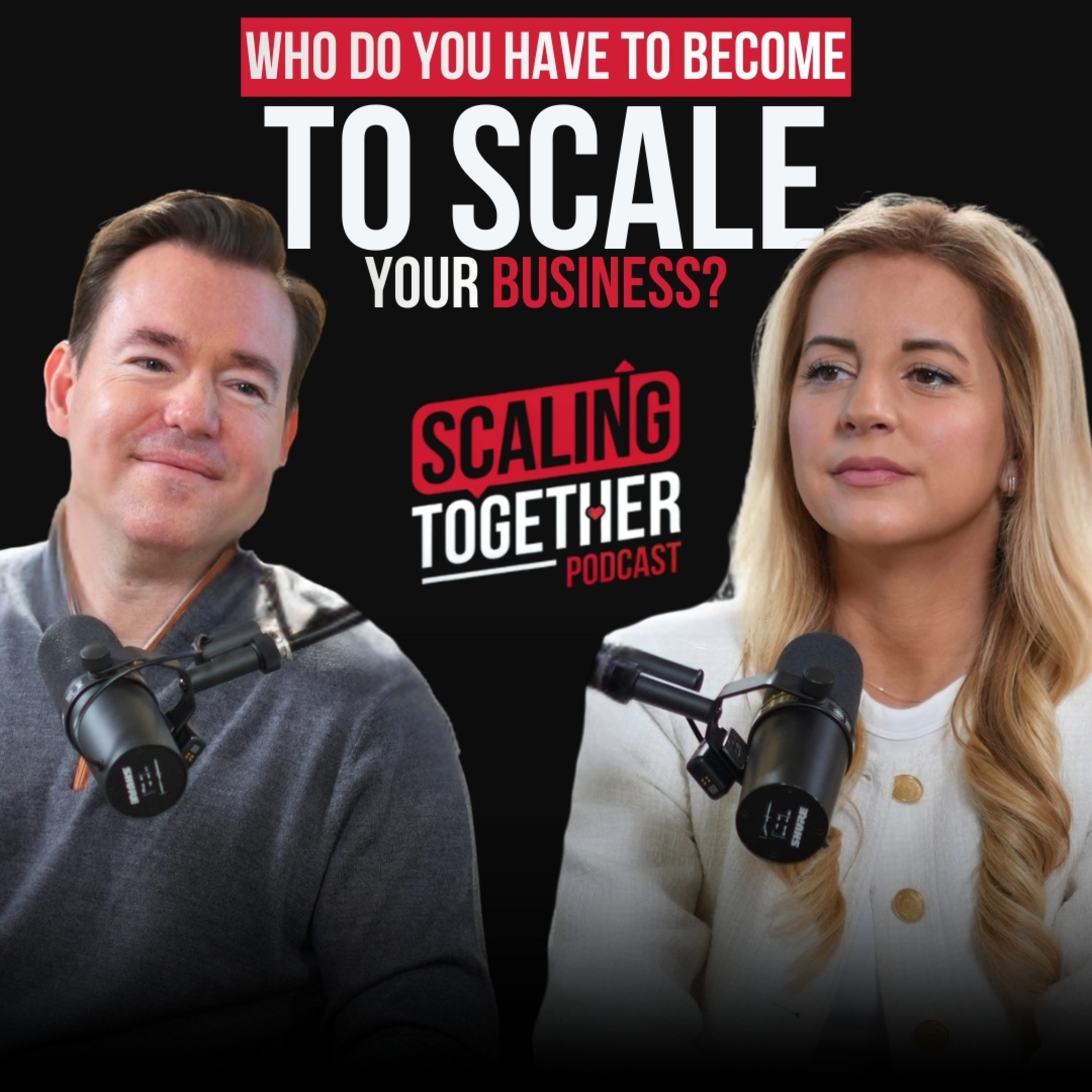 Who You Have to Become to Scale episode artwork