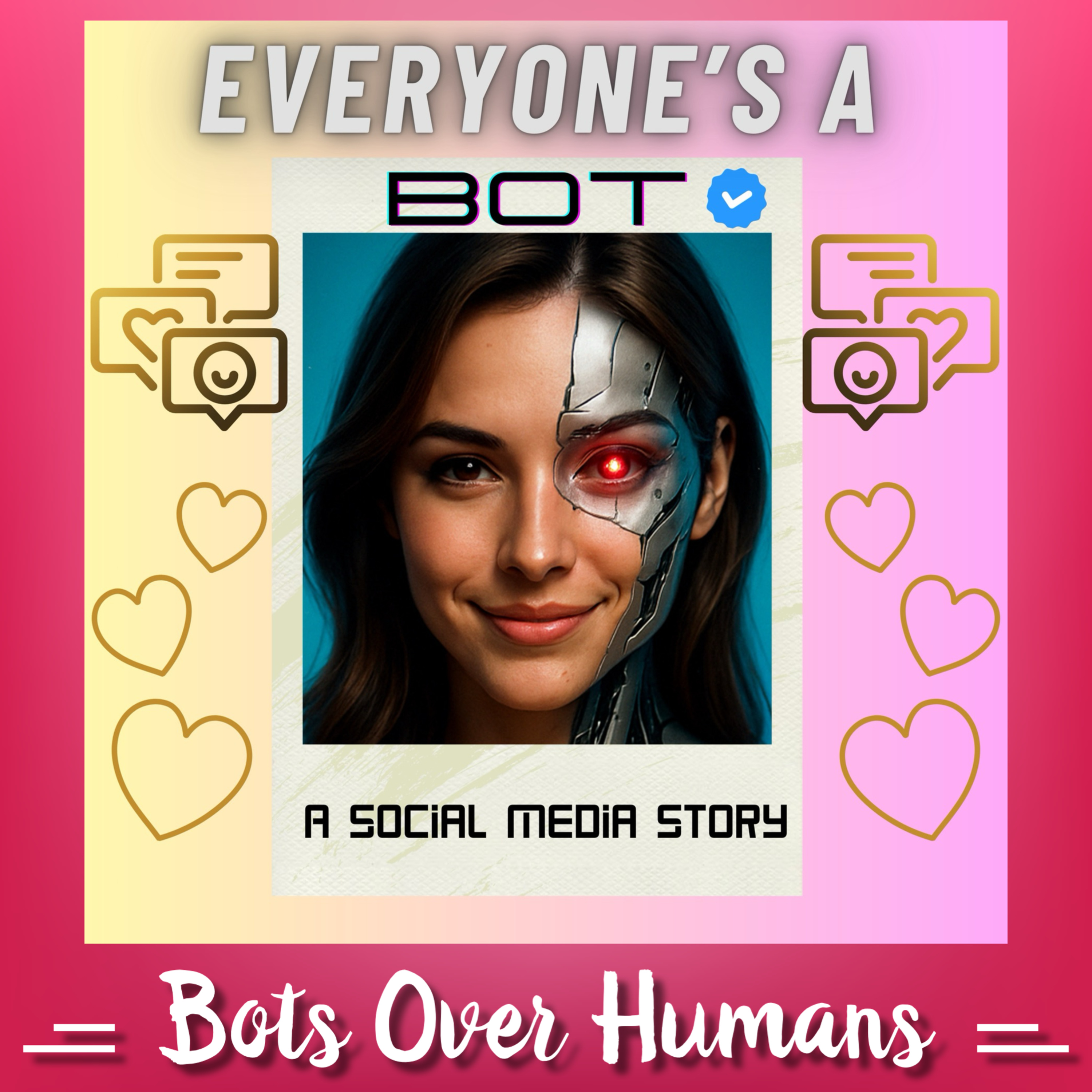 Everyone’s a Bot: A Social Media Story