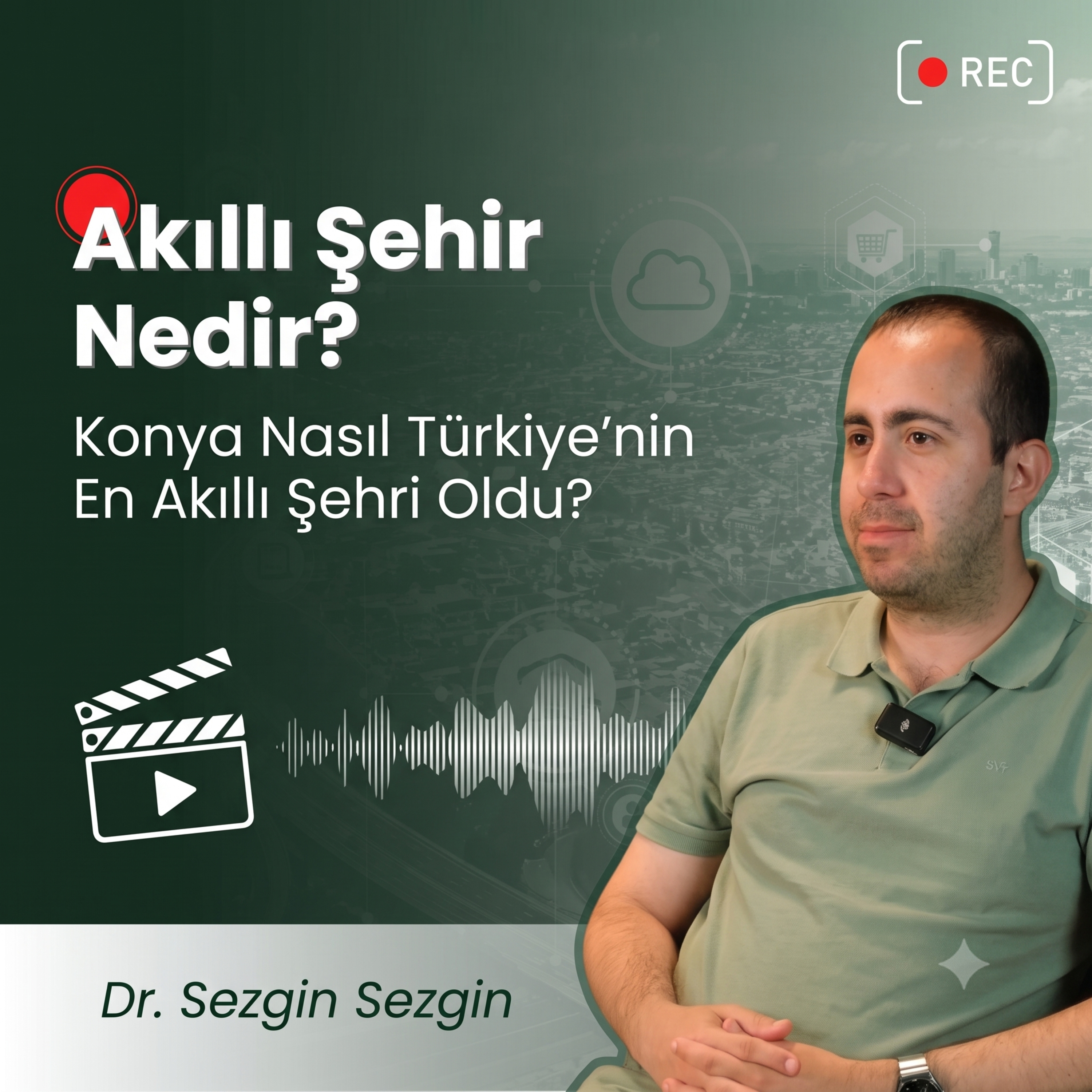 Akıllı Şehir Nedir? Konya Nasıl Türkiye'nin En Akıllı Şehri Oldu?