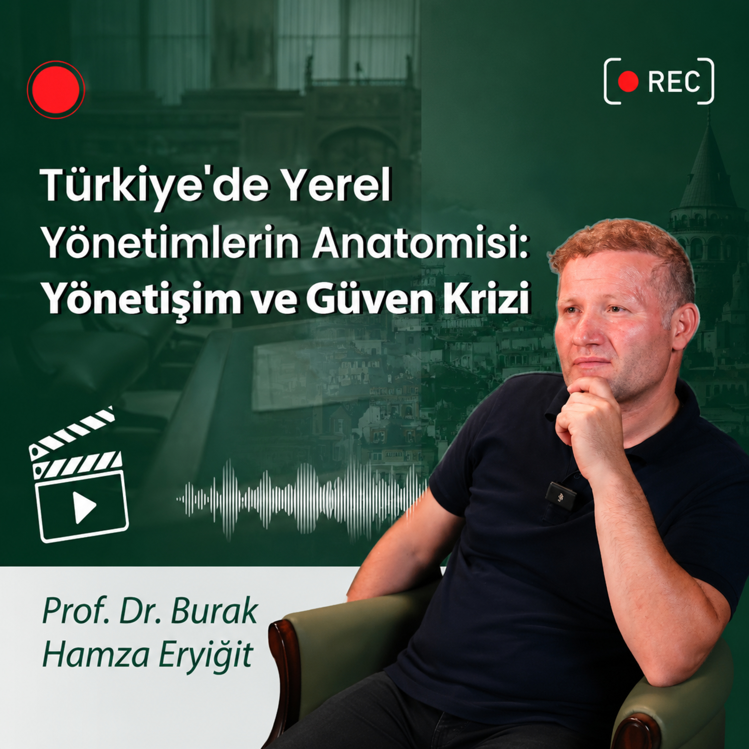 Türkiye'de Yerel Yönetimlerin Anatomisi II: Şeffaflık ve İş birliği | Prof. Dr. Burak Hamza Eryiğit
