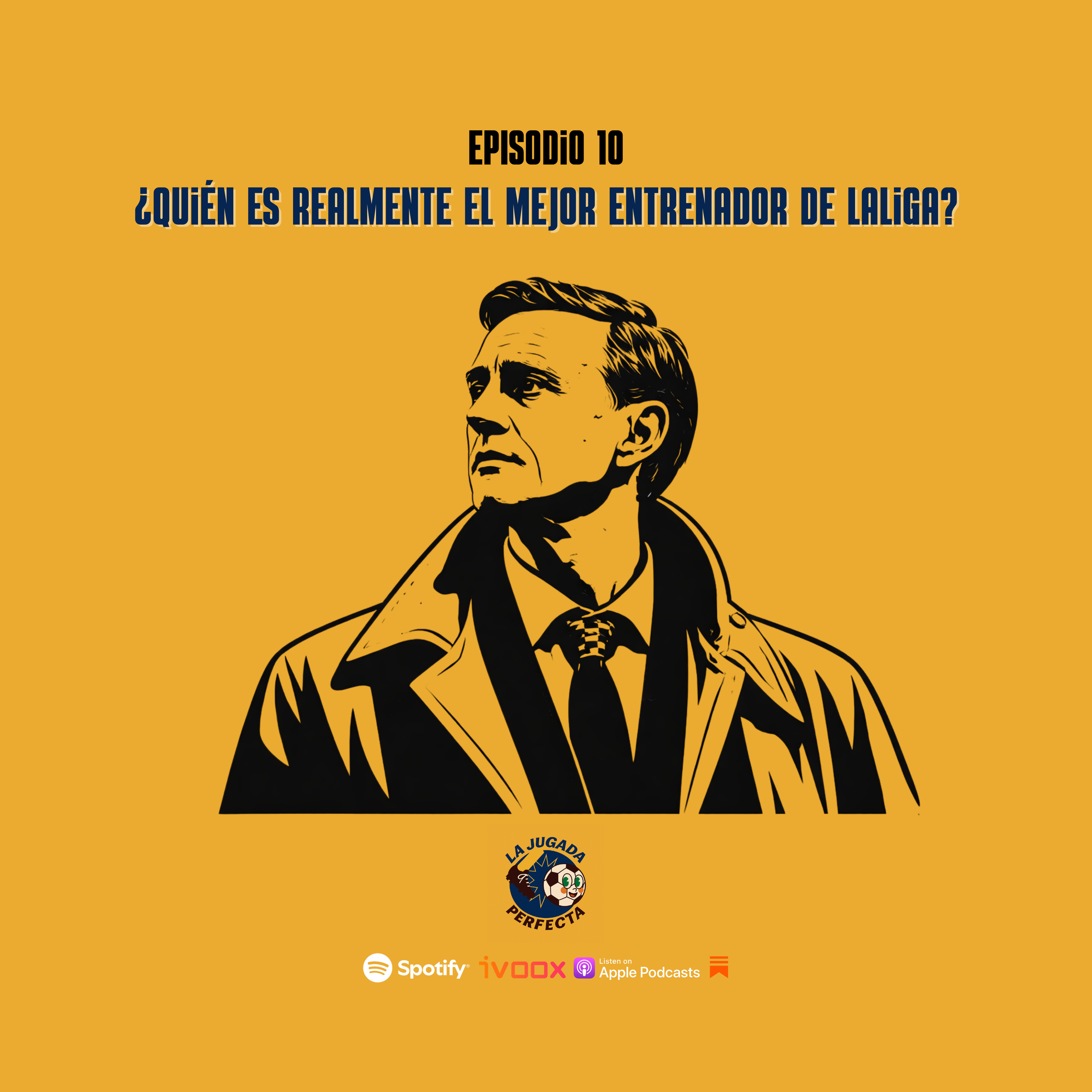 Los mejores entrenadores de la historia de LaLiga episode artwork