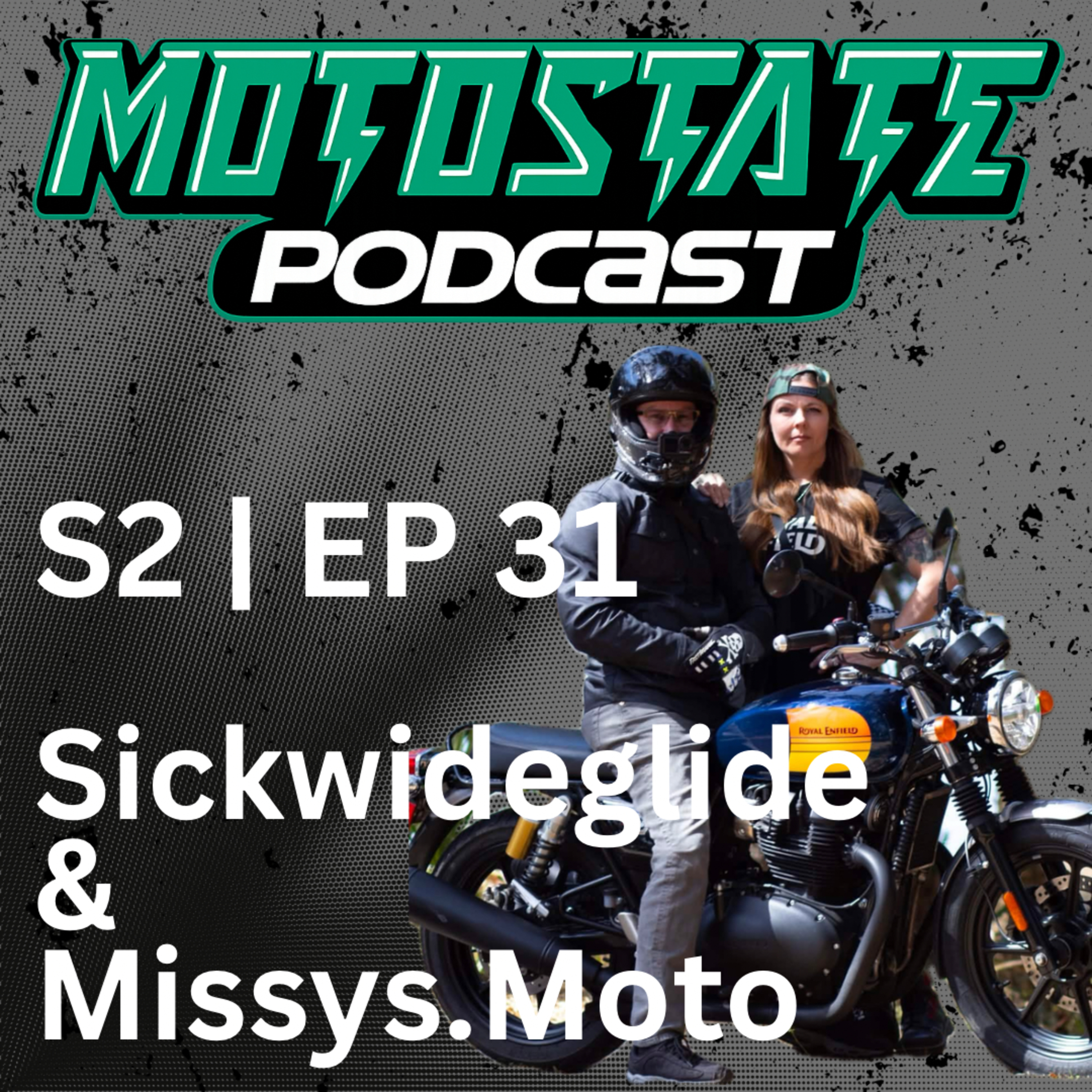 Sickwideglide & Missys.Moto