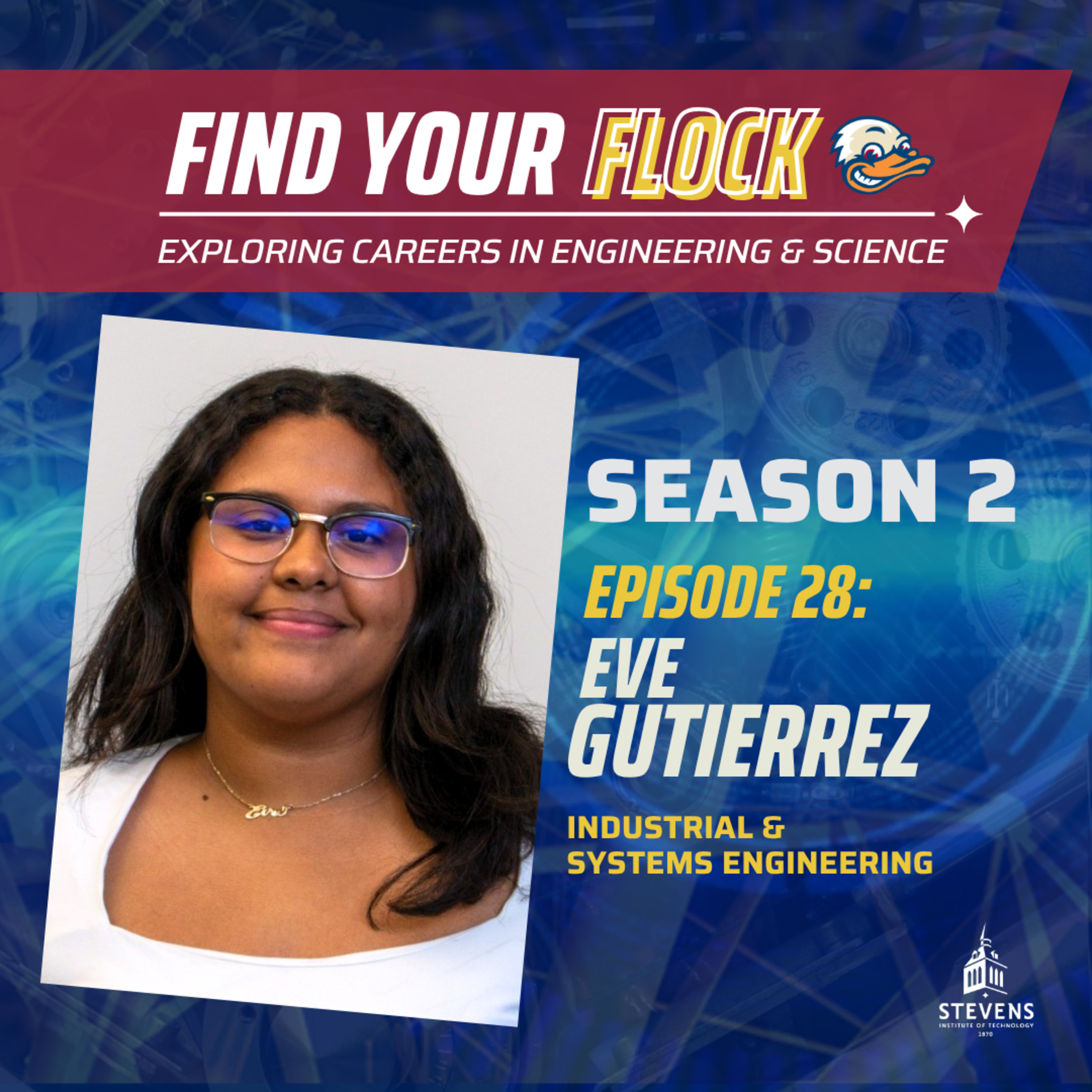 Find Your Flock, Ep28: A Hoboken Native’s Path to Industrial & Systems Engineering w/ Eve Gutierrez