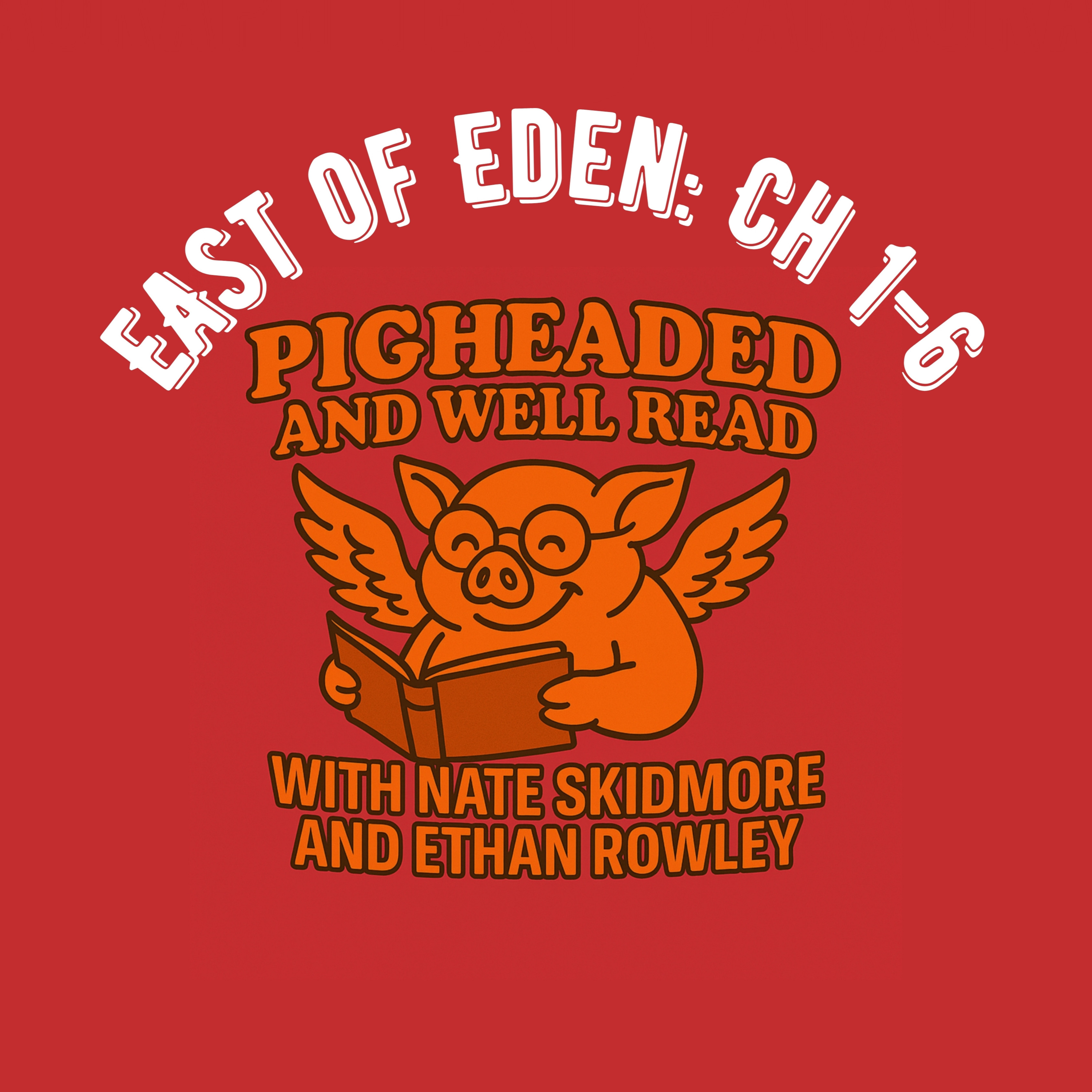 East of Eden Read-Along: Chapters 1-6 episode artwork