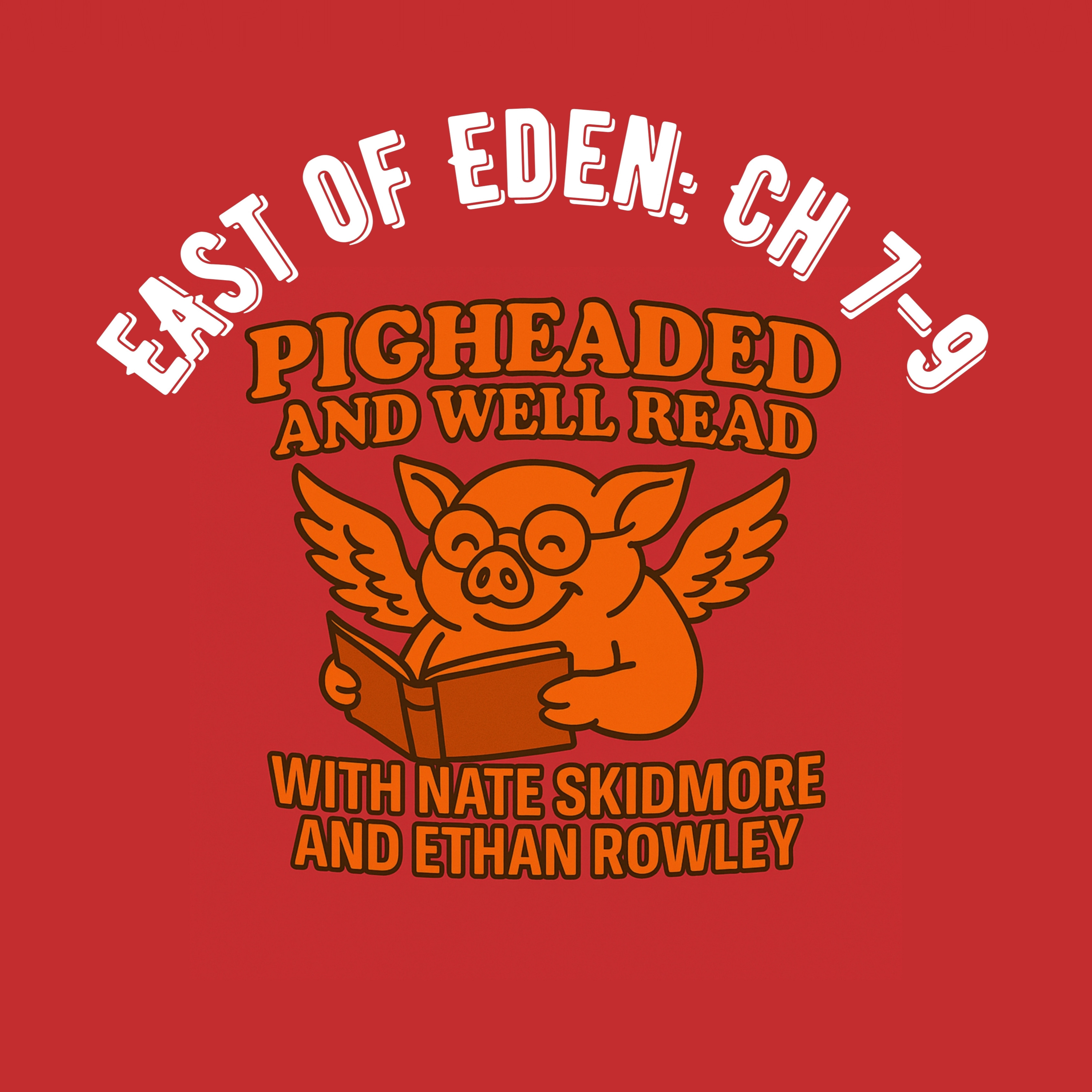 East of Eden Read-Along: Chapters 7-9 episode artwork