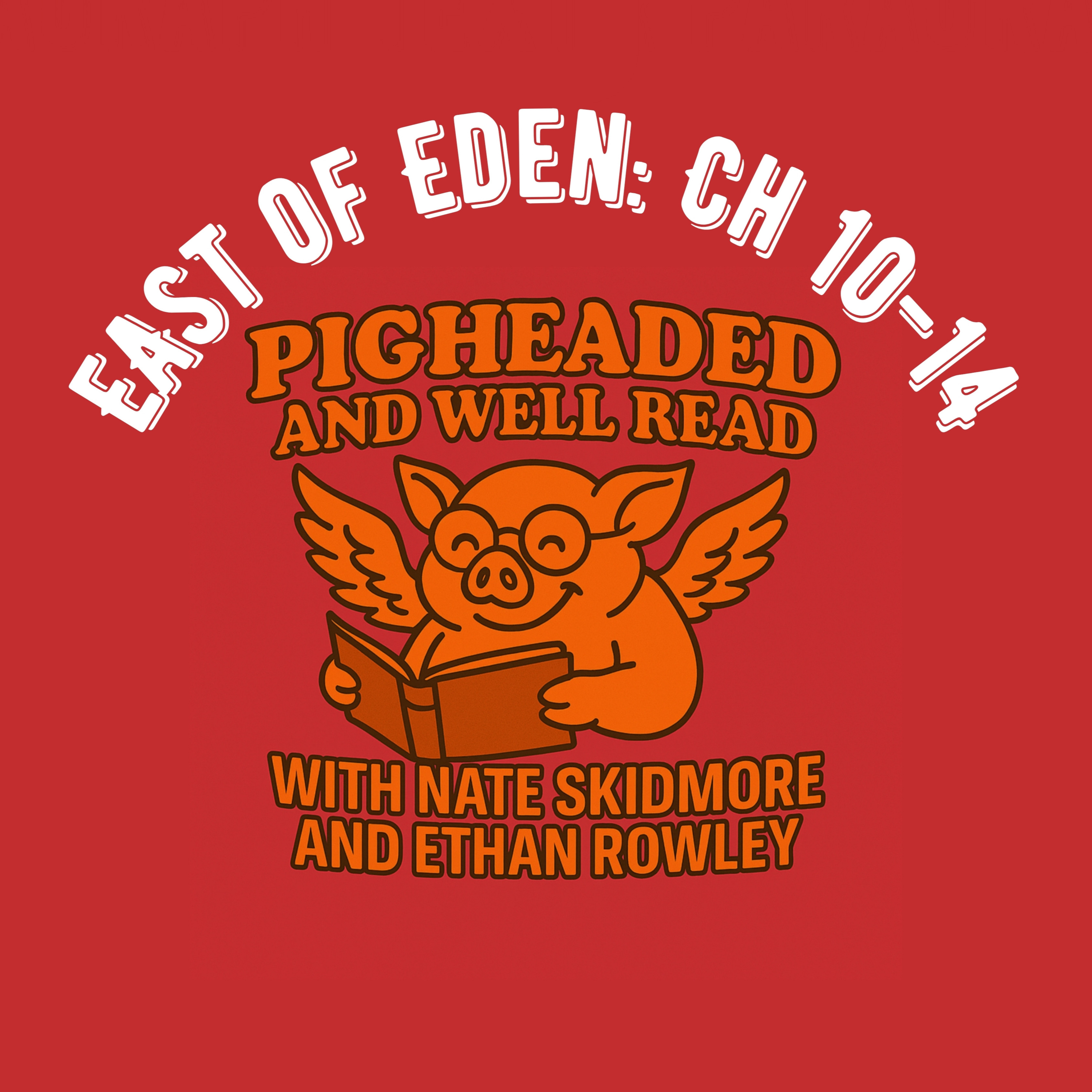 East of Eden Read-Along: Chapters 10-14 episode artwork