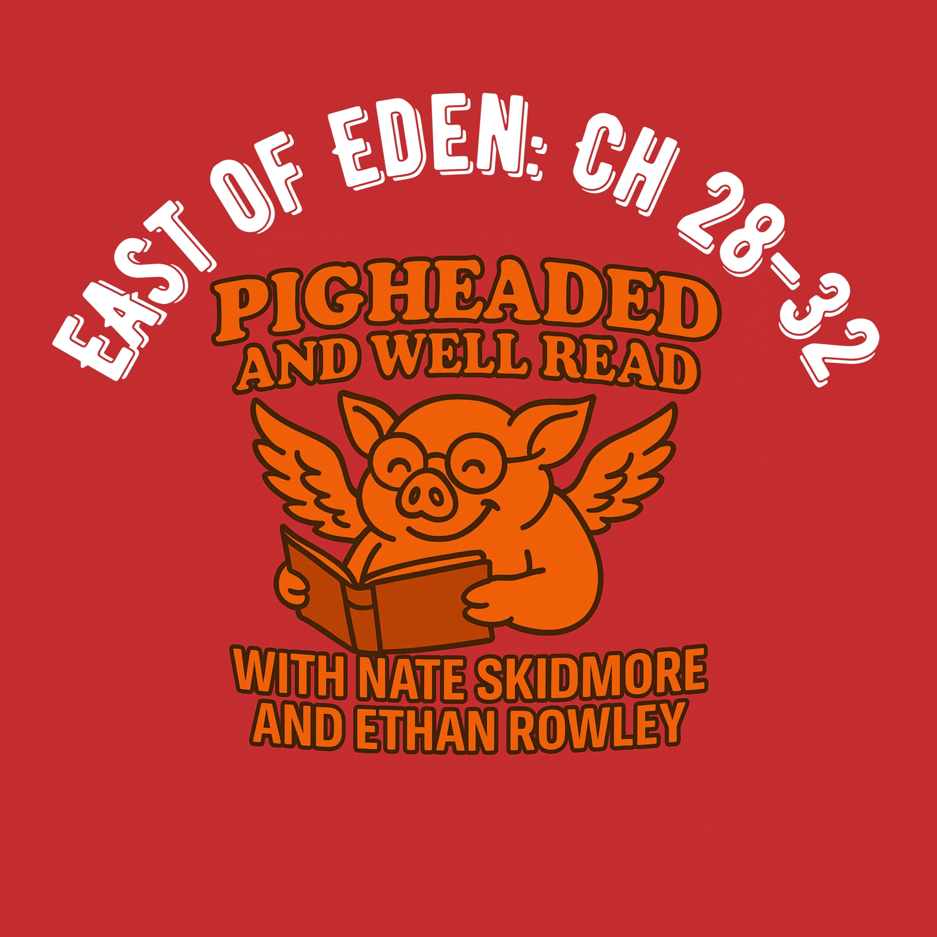 East of Eden Read-Along: Chapters 28-32 episode artwork