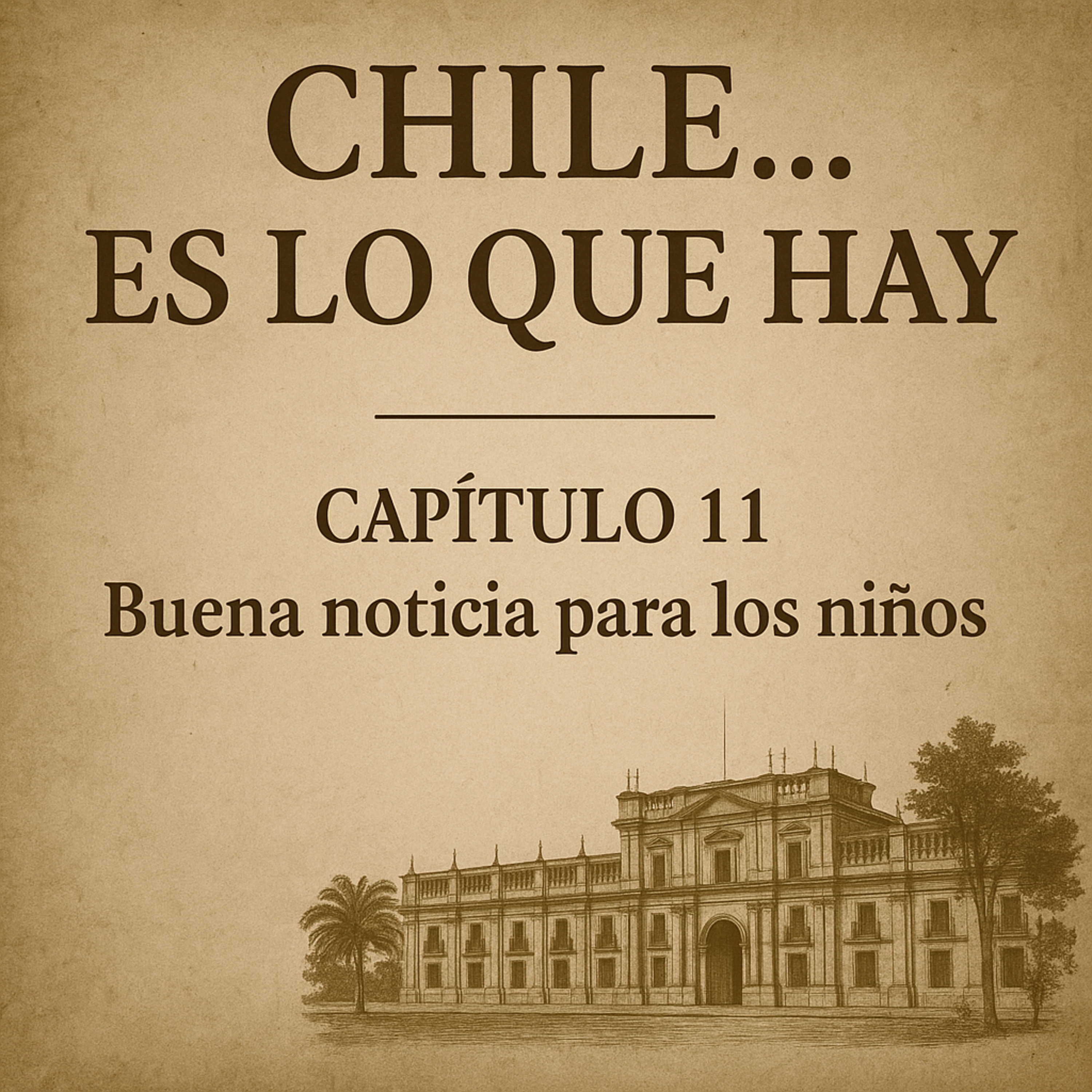 C11 – Buena noticia para los niños - 16-05-2025 episode artwork