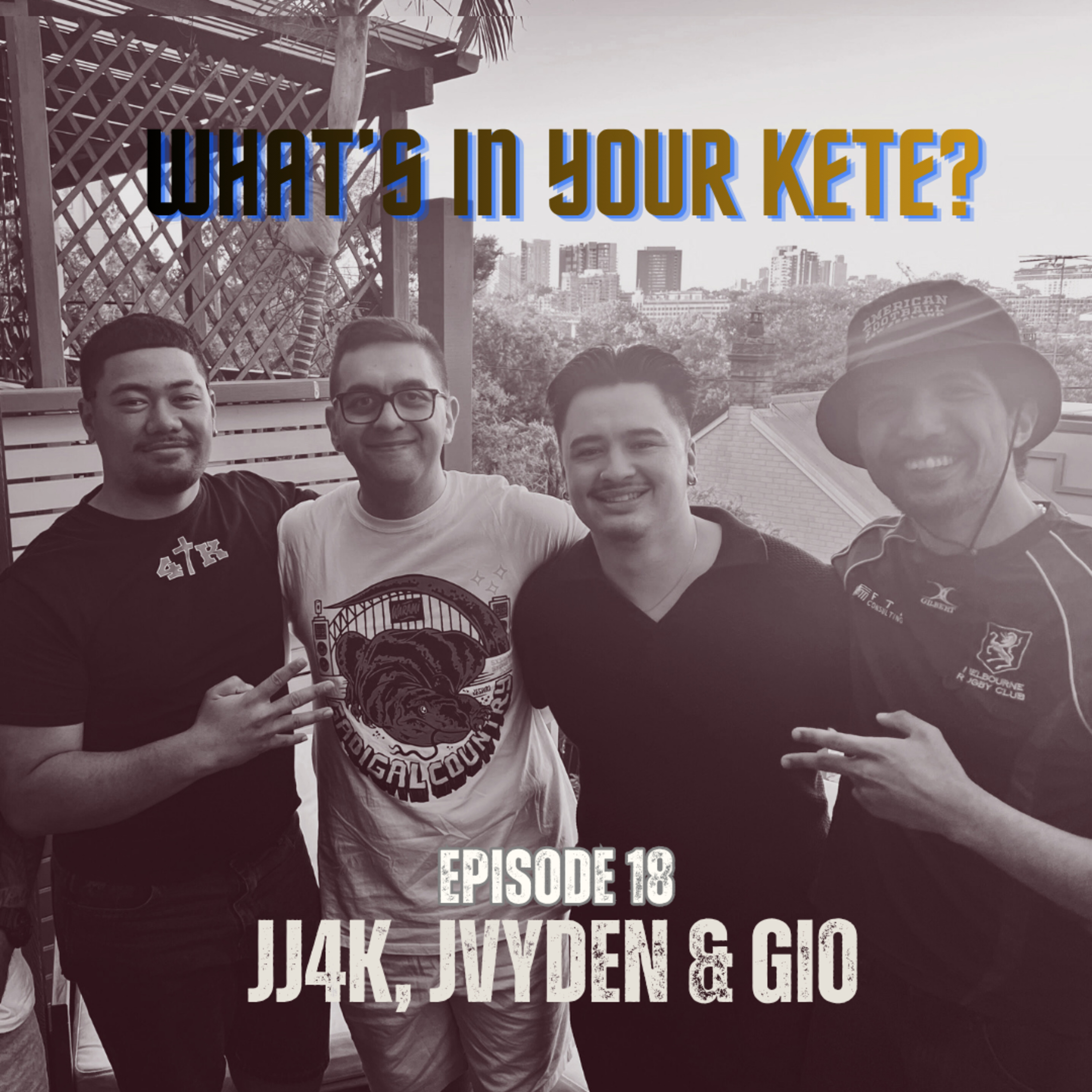 What’s In Your Kete? JJ4K, Jvyden and Gio