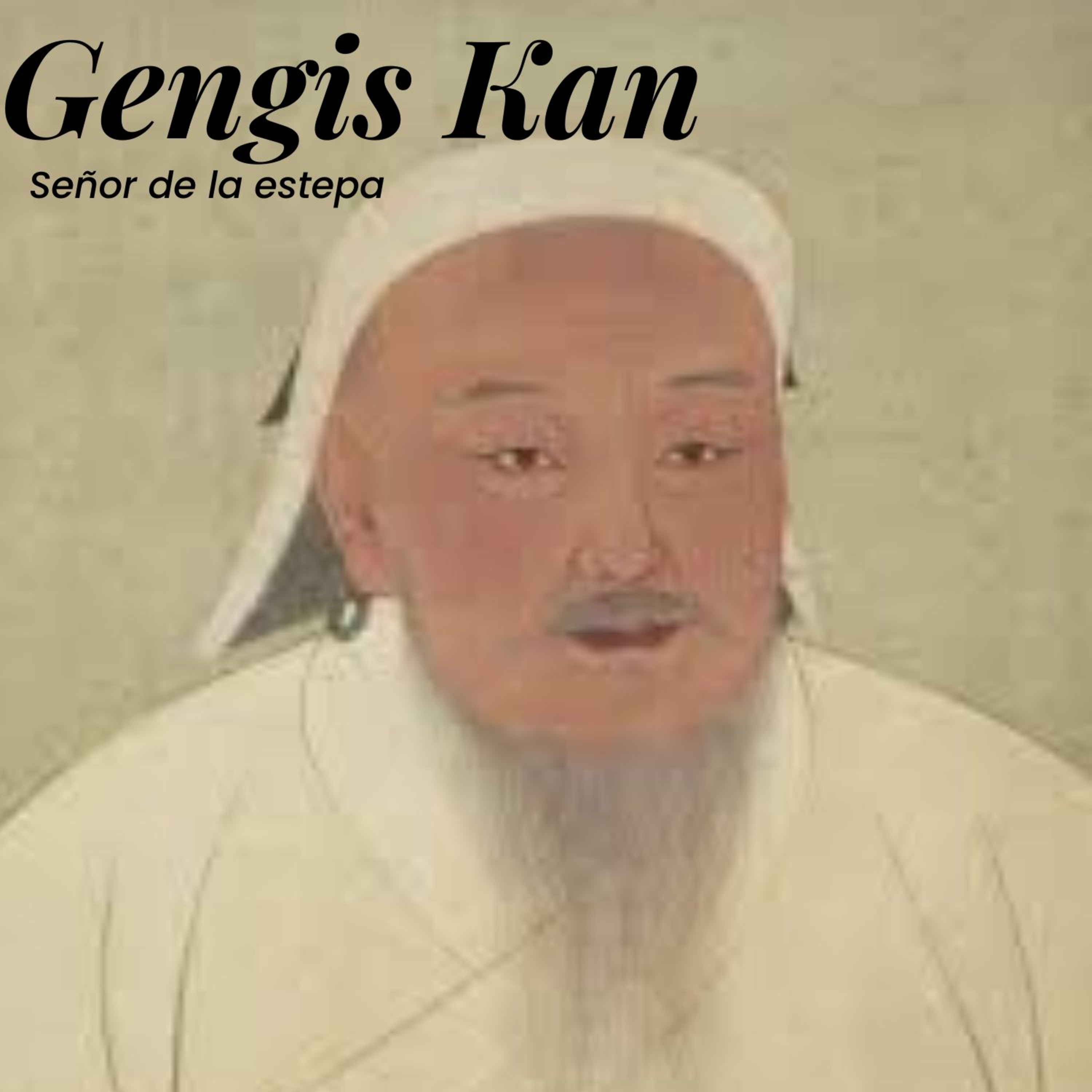 Gengis Kan: El señor de la estepa