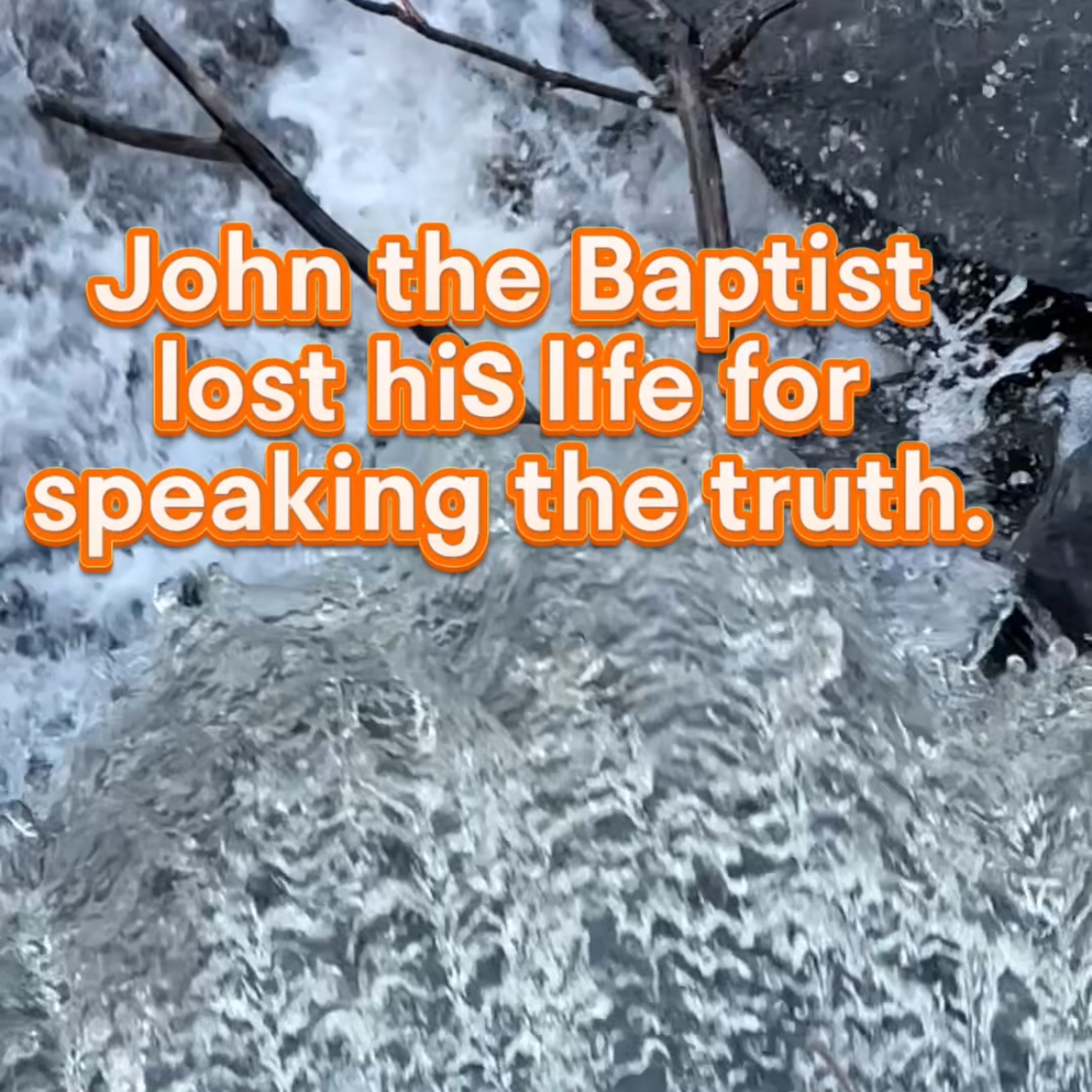 #134 The Cost of Truth | The Passion of Saint John the Baptist episode artwork