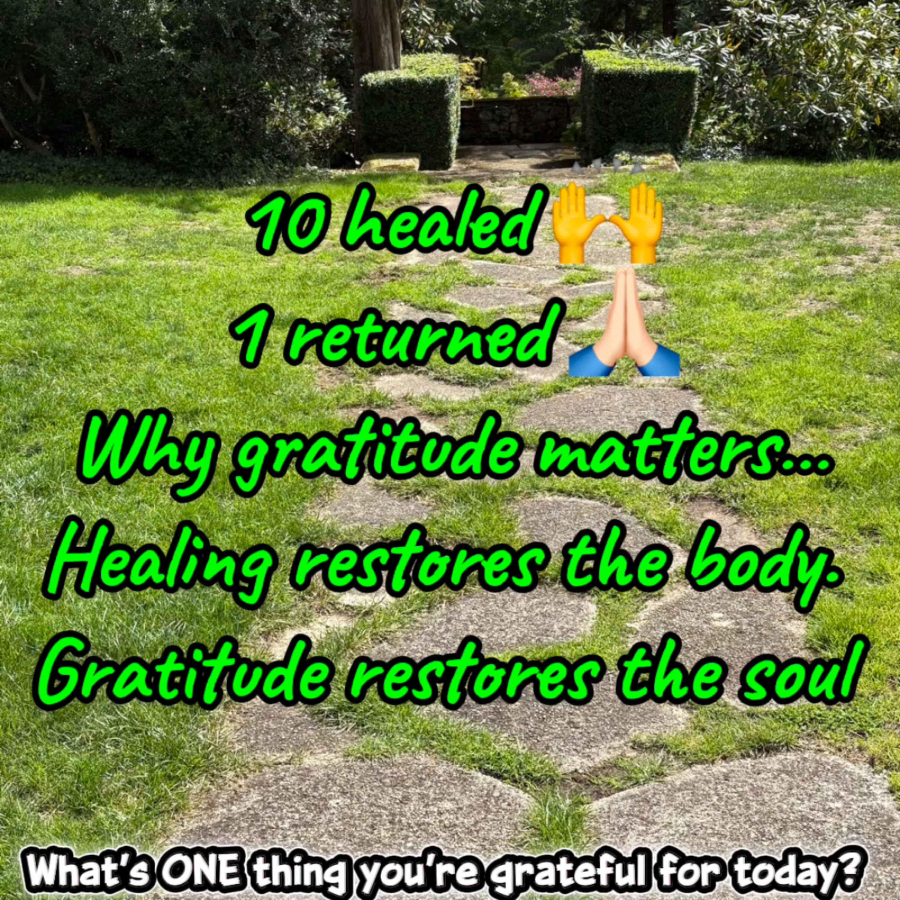 #175 10 Healed, 1 Thanked - The Power of Gratitude episode artwork
