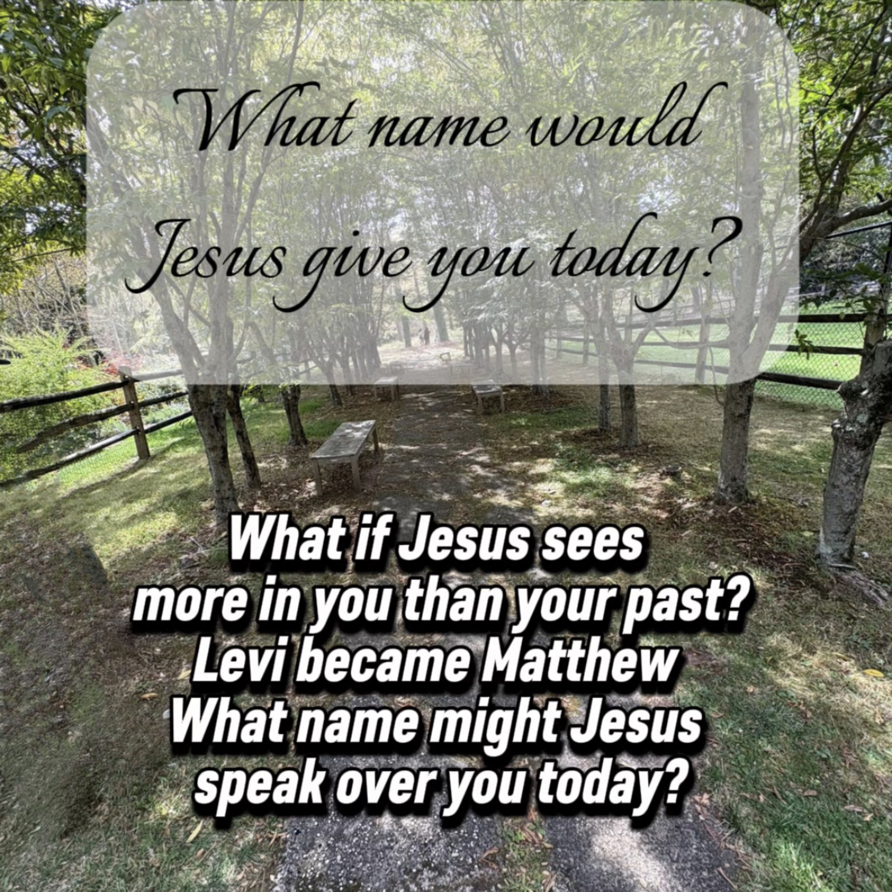What Name Would Jesus Give You Today? ✅ episode artwork