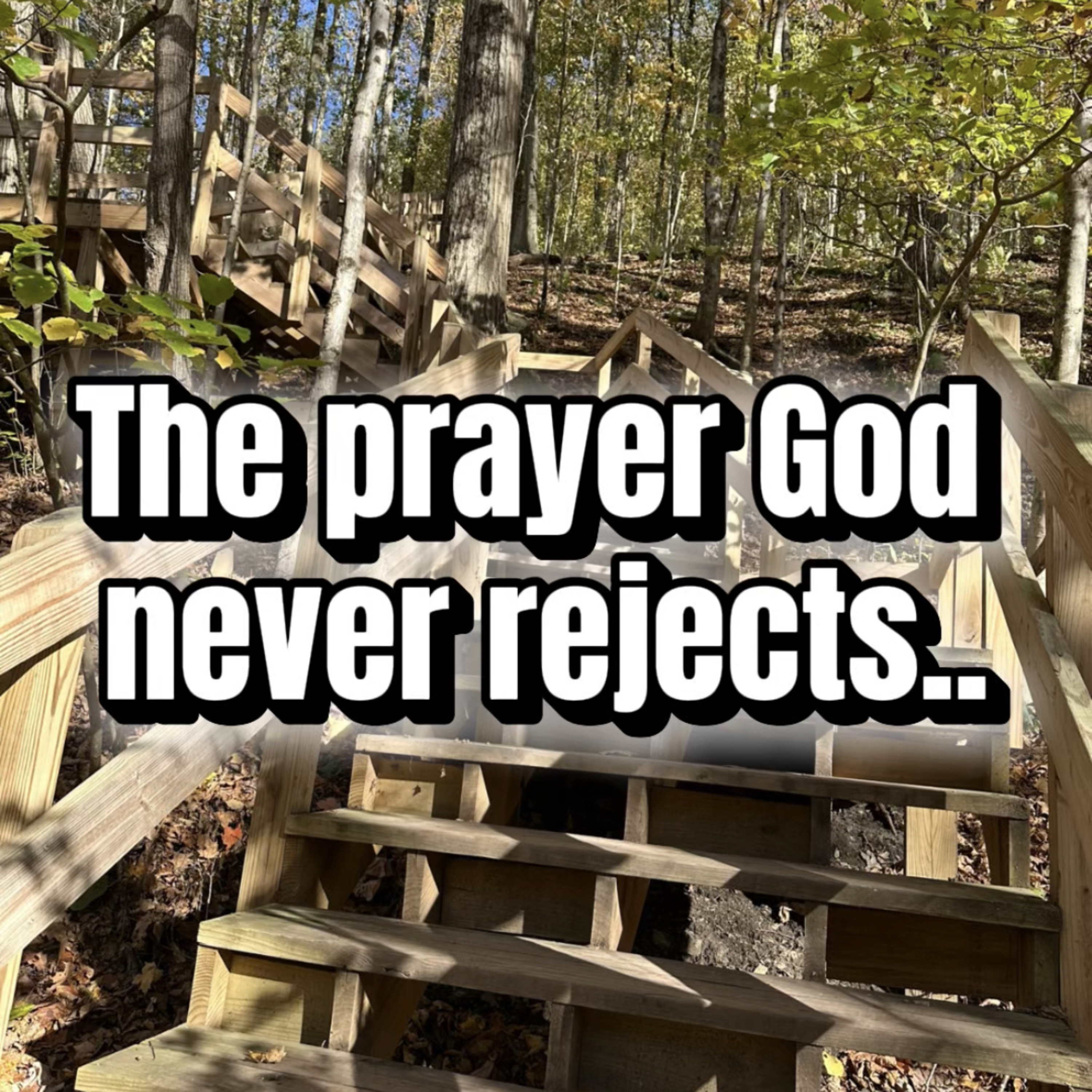 The Prayer God Never Rejects episode artwork