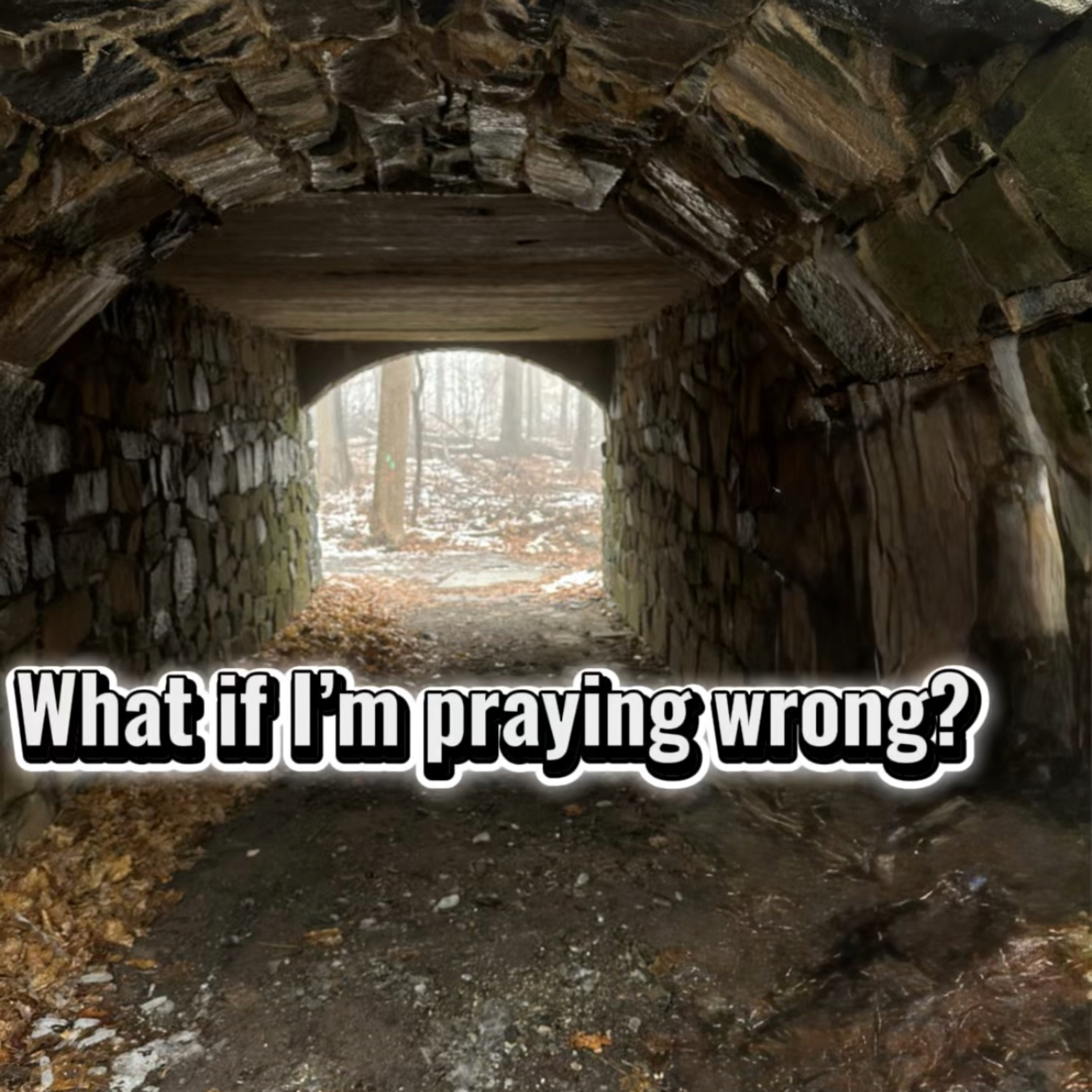 What if I'm Praying Wrong? episode artwork
