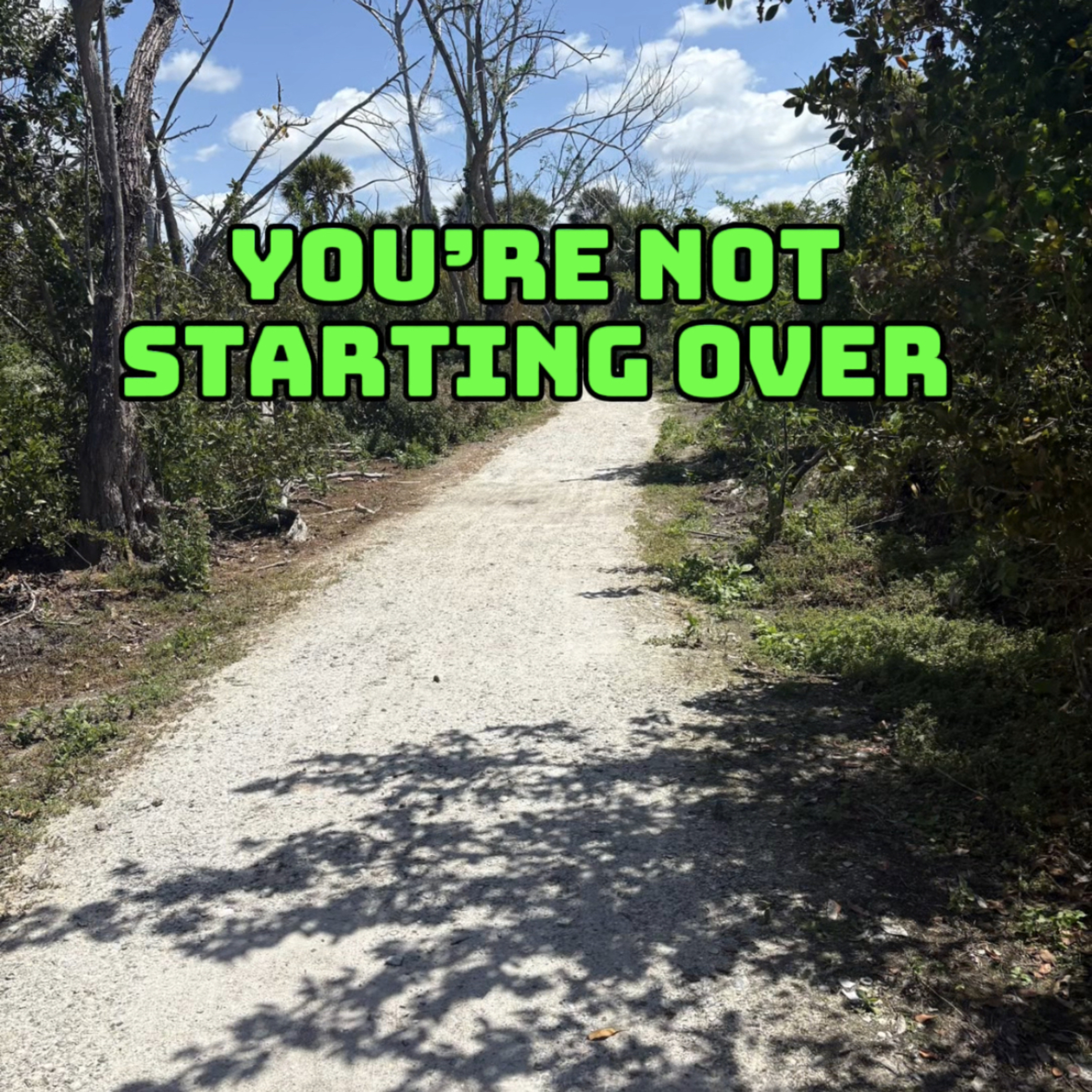 You’re Not Starting Over episode artwork