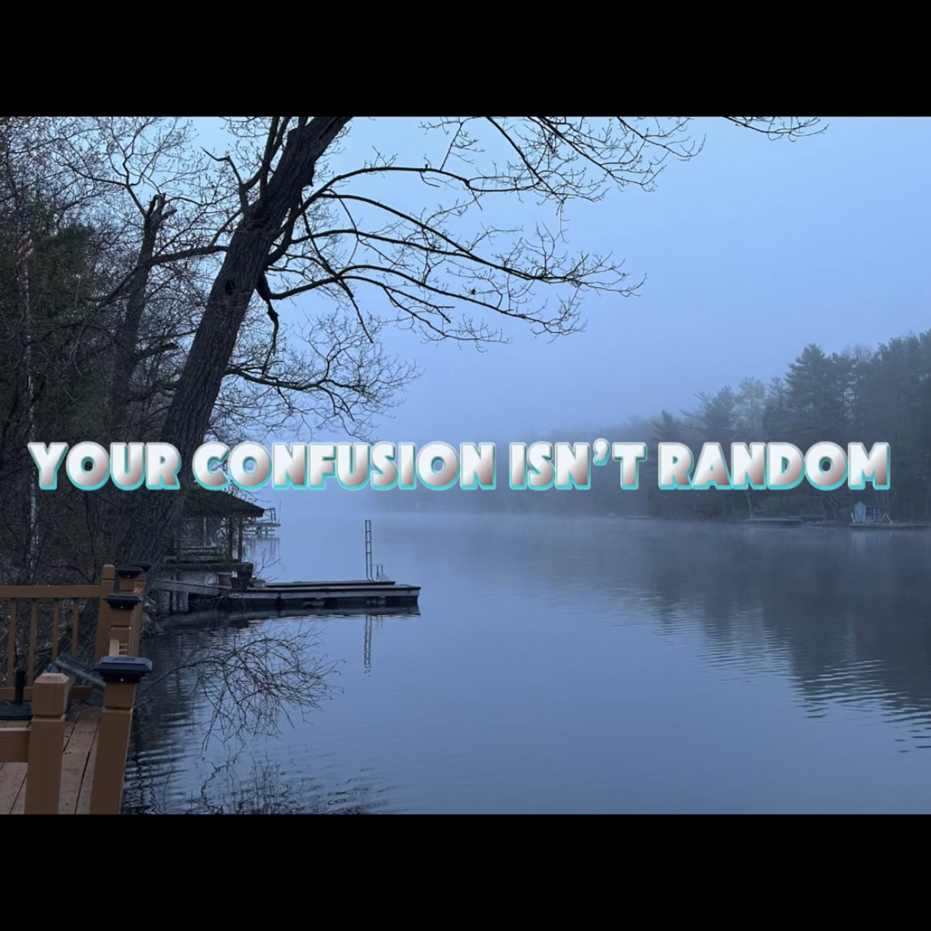 You're Not As Confused As You Think episode artwork